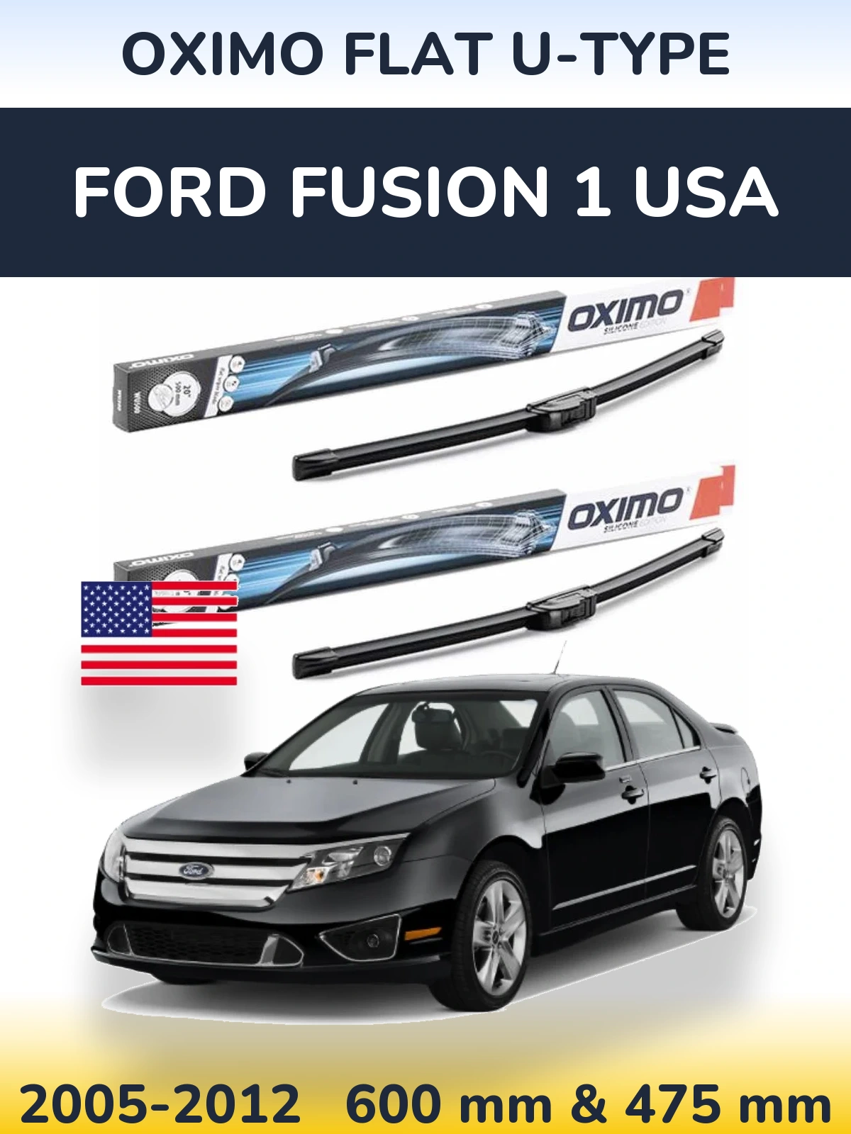 Komplet przednich wycieraczek Oximo Flat U-type 600 & 475 mm do Ford Fusion 1 USA 2005-2012