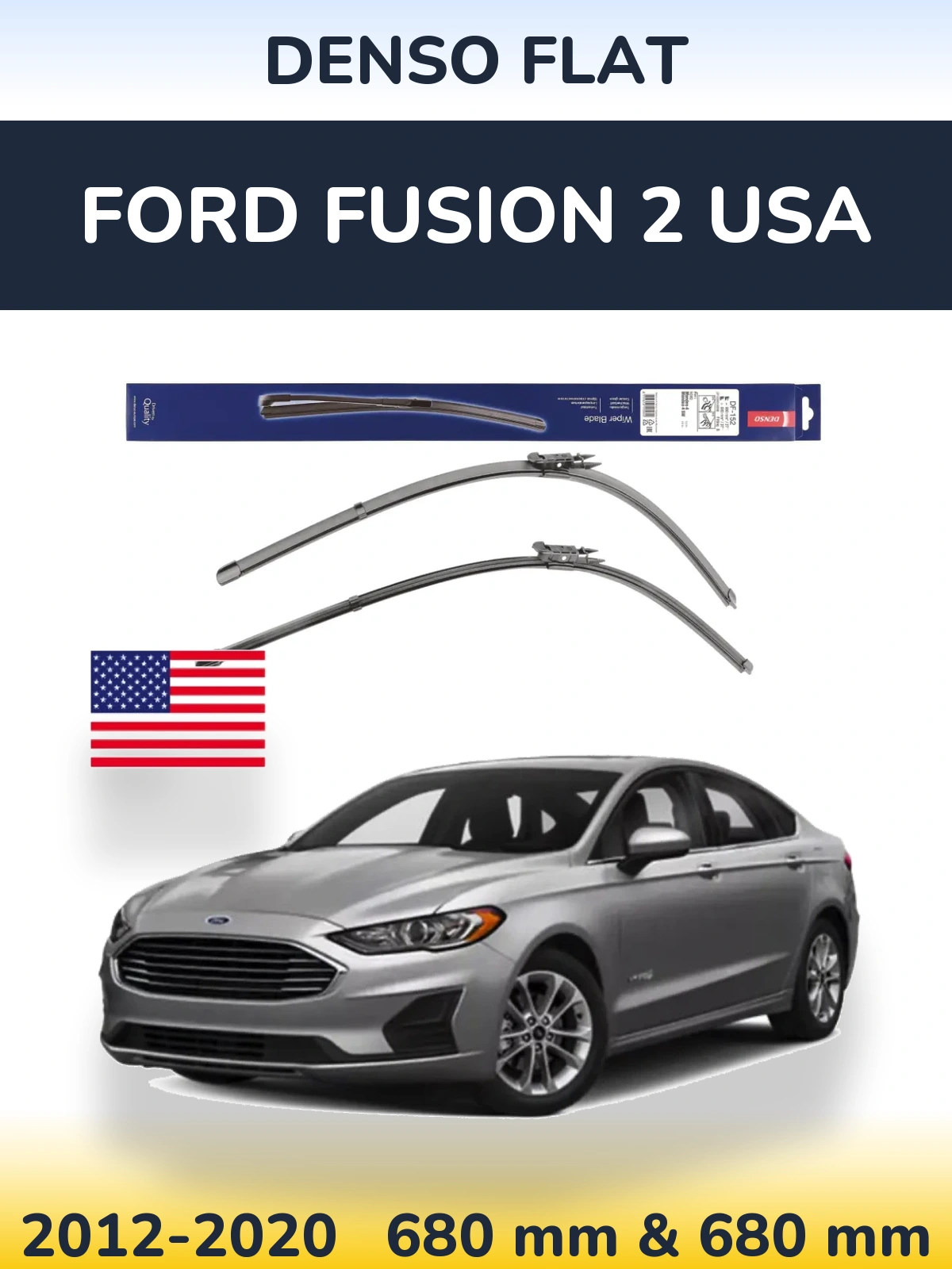Komplet przednich wycieraczek Denso Flat 680 & 680 mm do Ford Fusion 2 USA 2012-2020