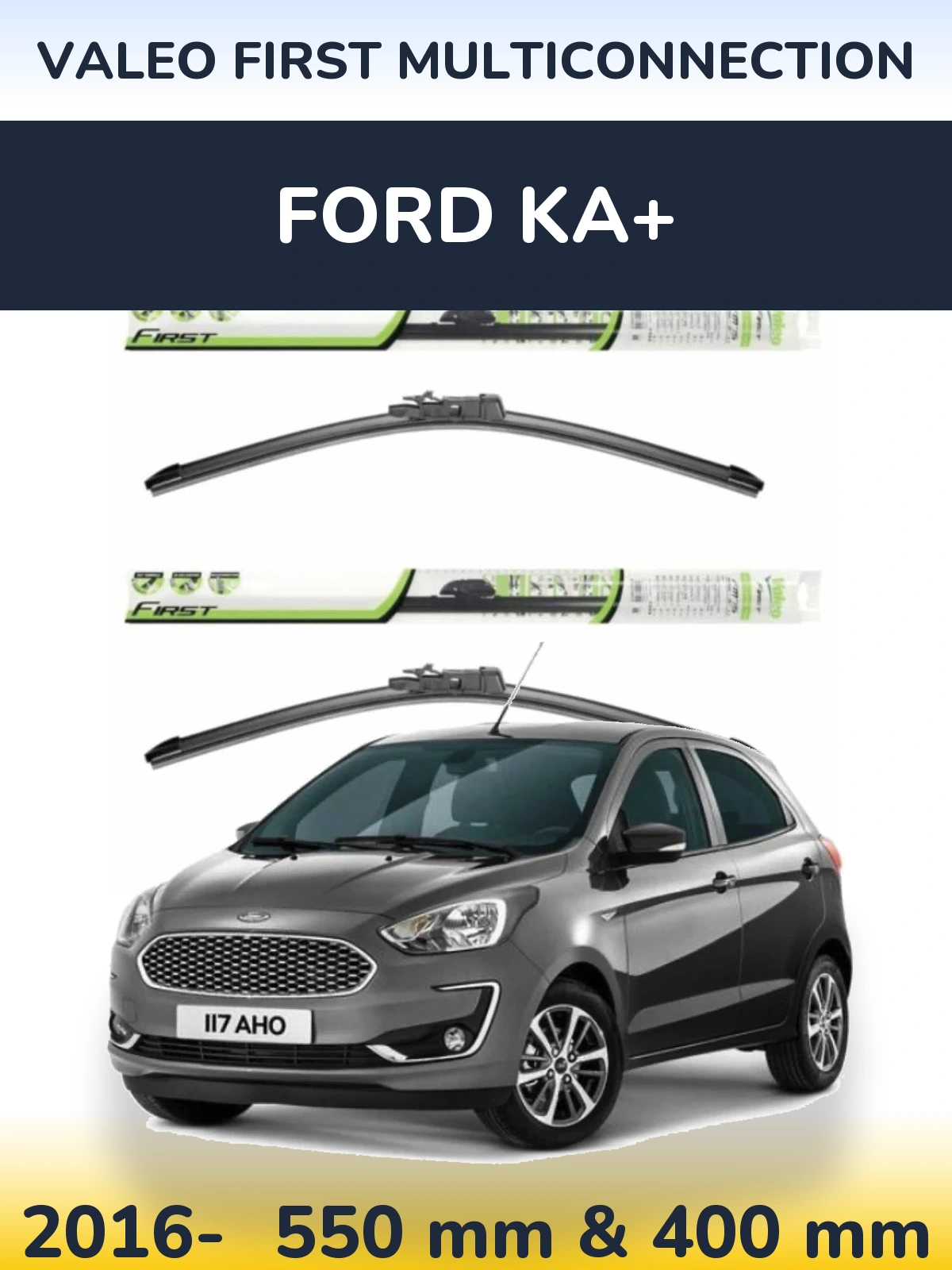 Комплект передних дворников Valeo First MultiConnection 550 & 400 мм для Ford Ka+ 2016-2026