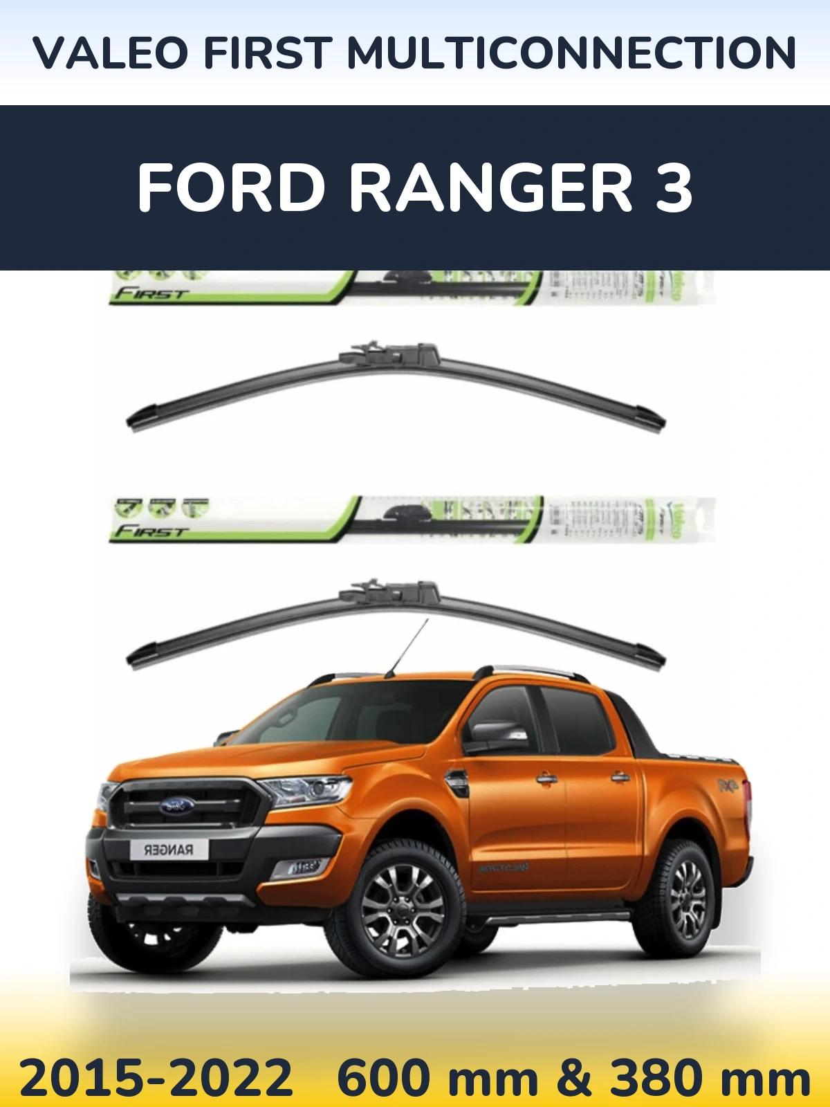 Komplet przednich wycieraczek Valeo First MultiConnection 600 & 380 mm do Ford Ranger 3 2015-2022