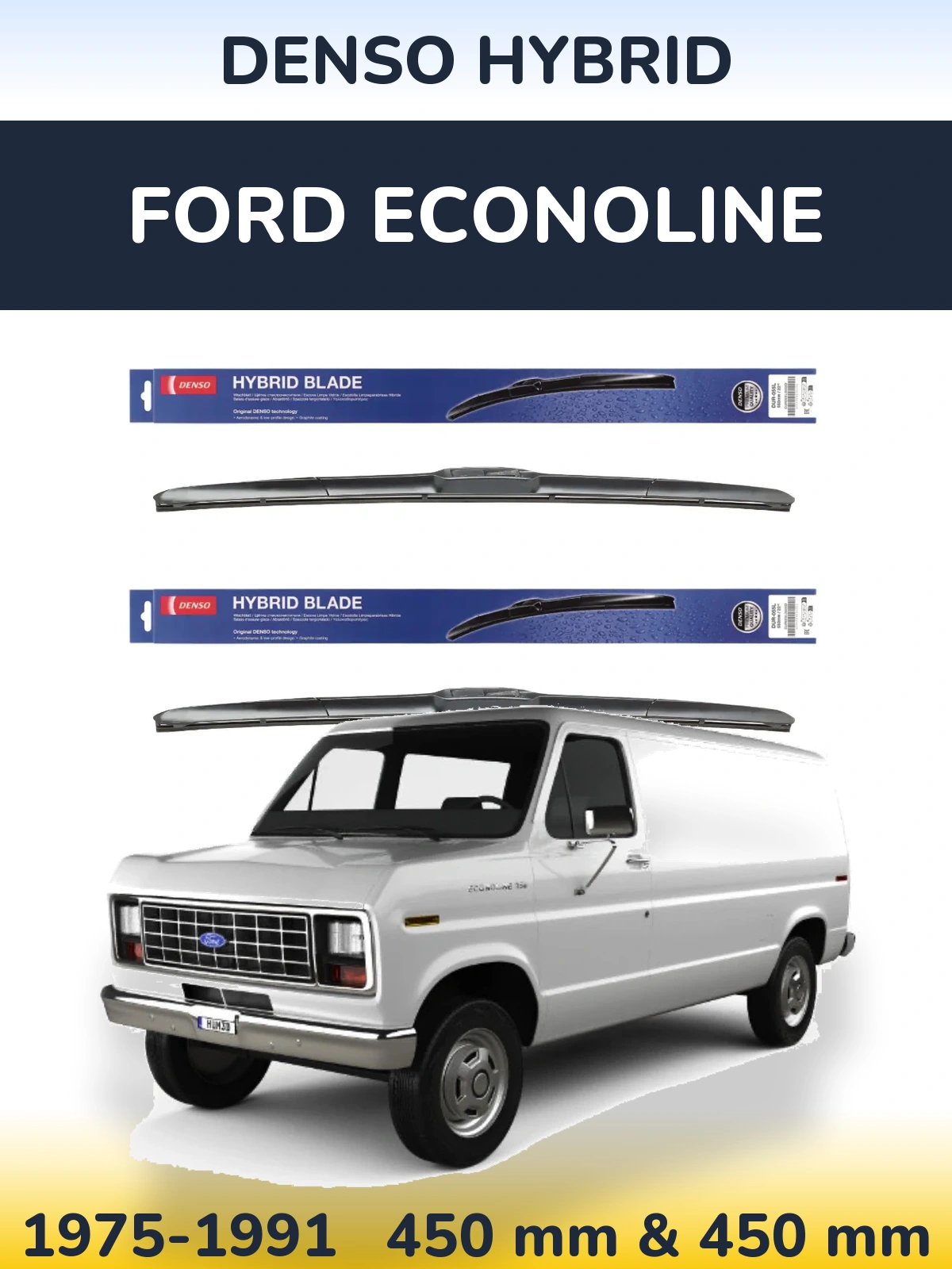 Komplet przednich wycieraczek Denso Hybrid 450 & 450 mm do Ford Econoline 1975-1991