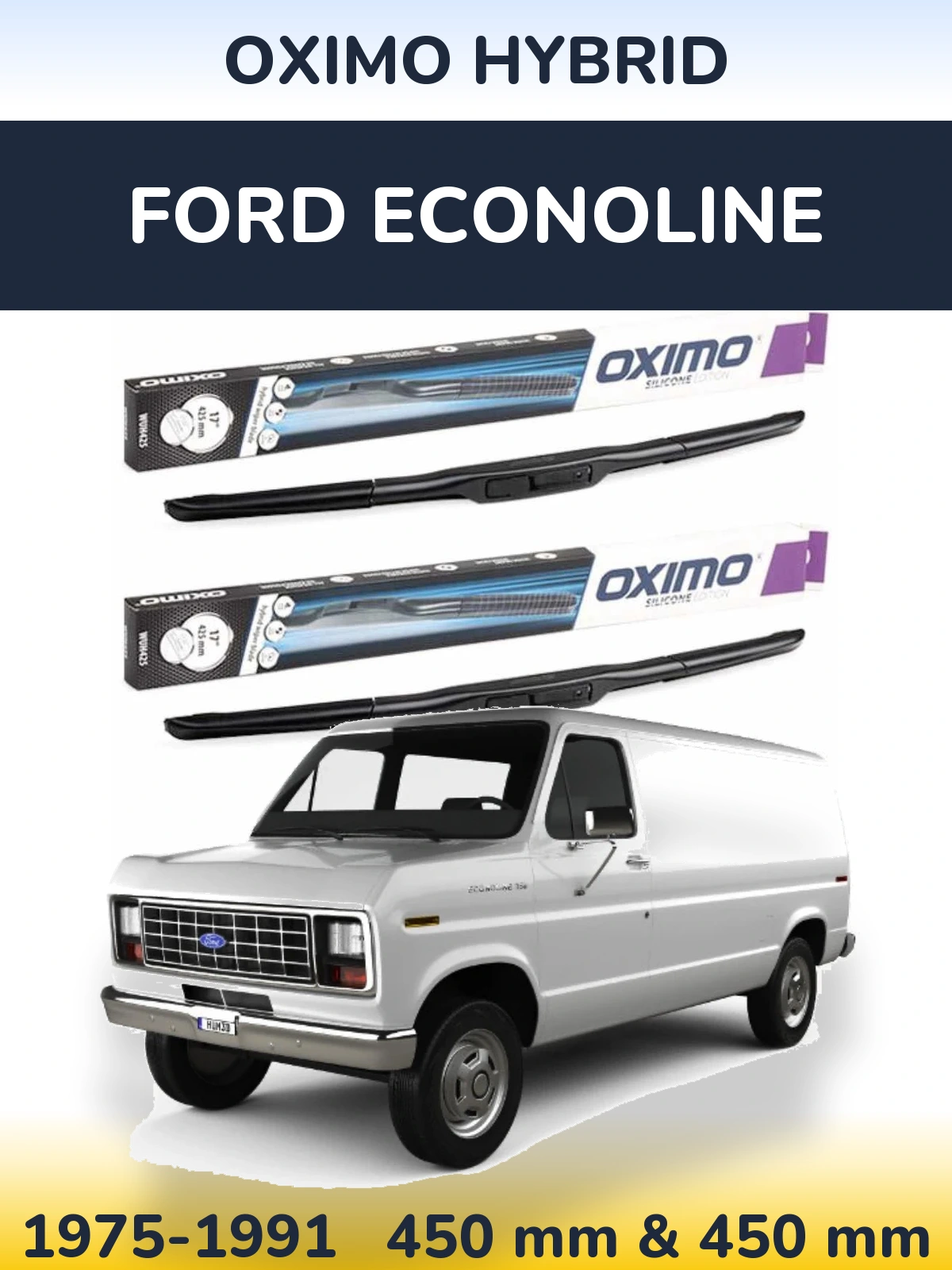 Komplet przednich wycieraczek Oximo Hybrid 450 & 450 mm do Ford Econoline 1975-1991