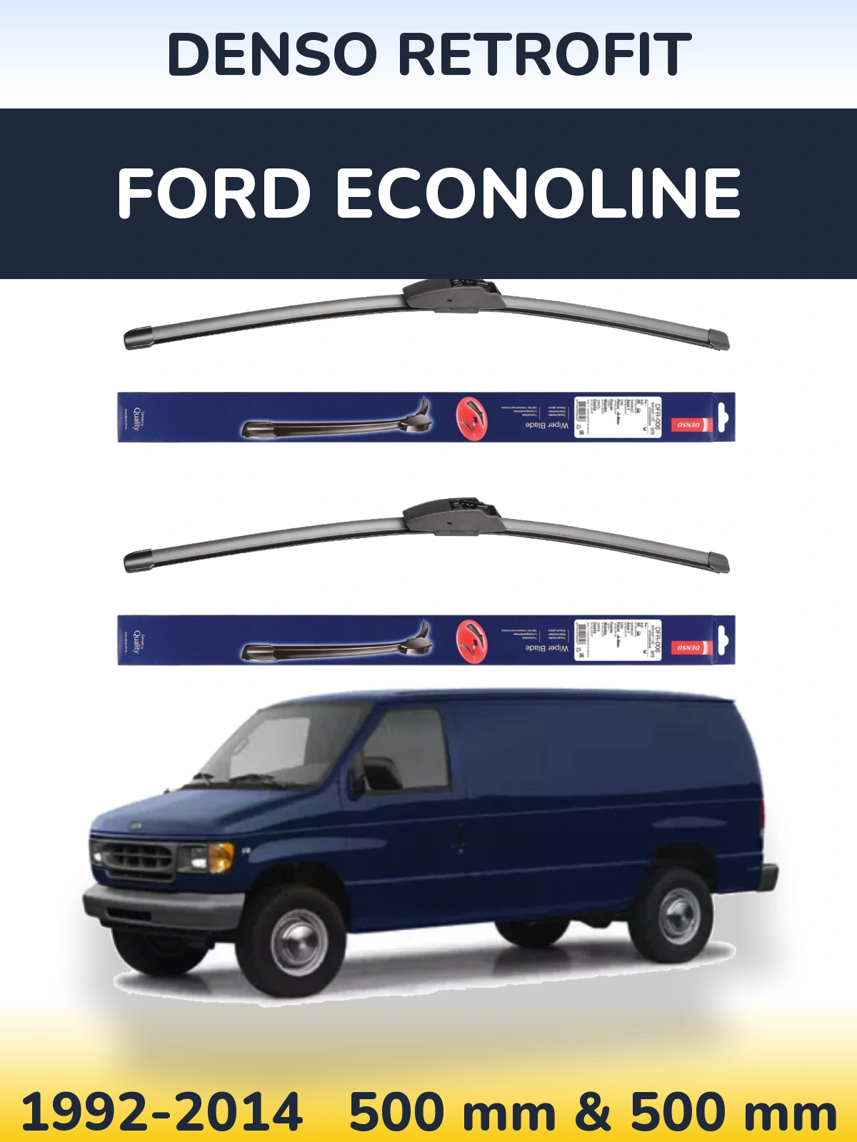 Komplet przednich wycieraczek Denso Retrofit 500 & 500 mm do Ford Econoline 1992-2014