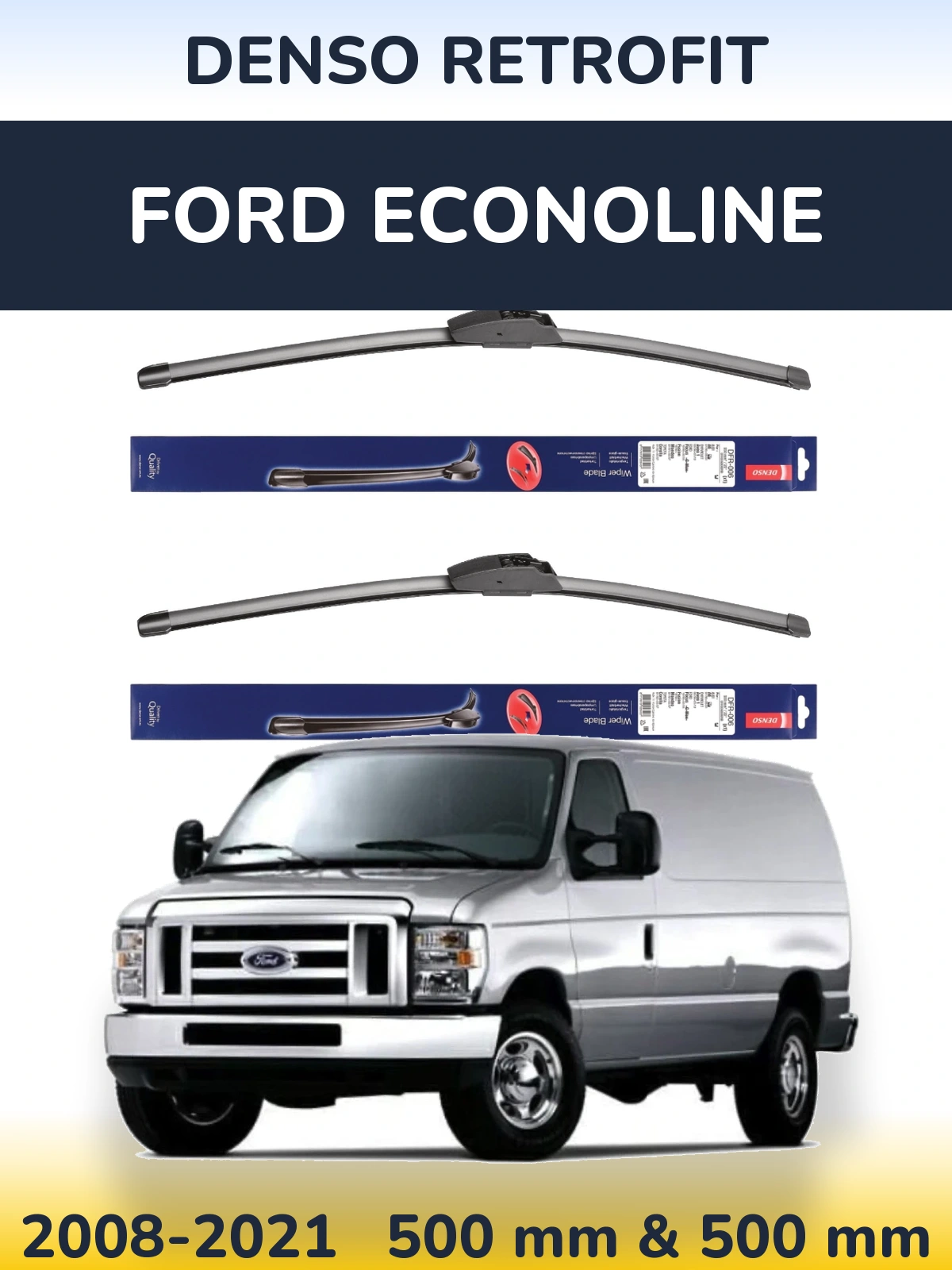 Front wiper blade set Denso Retrofit 500 & 500 mm for Ford Econoline 2008-2021