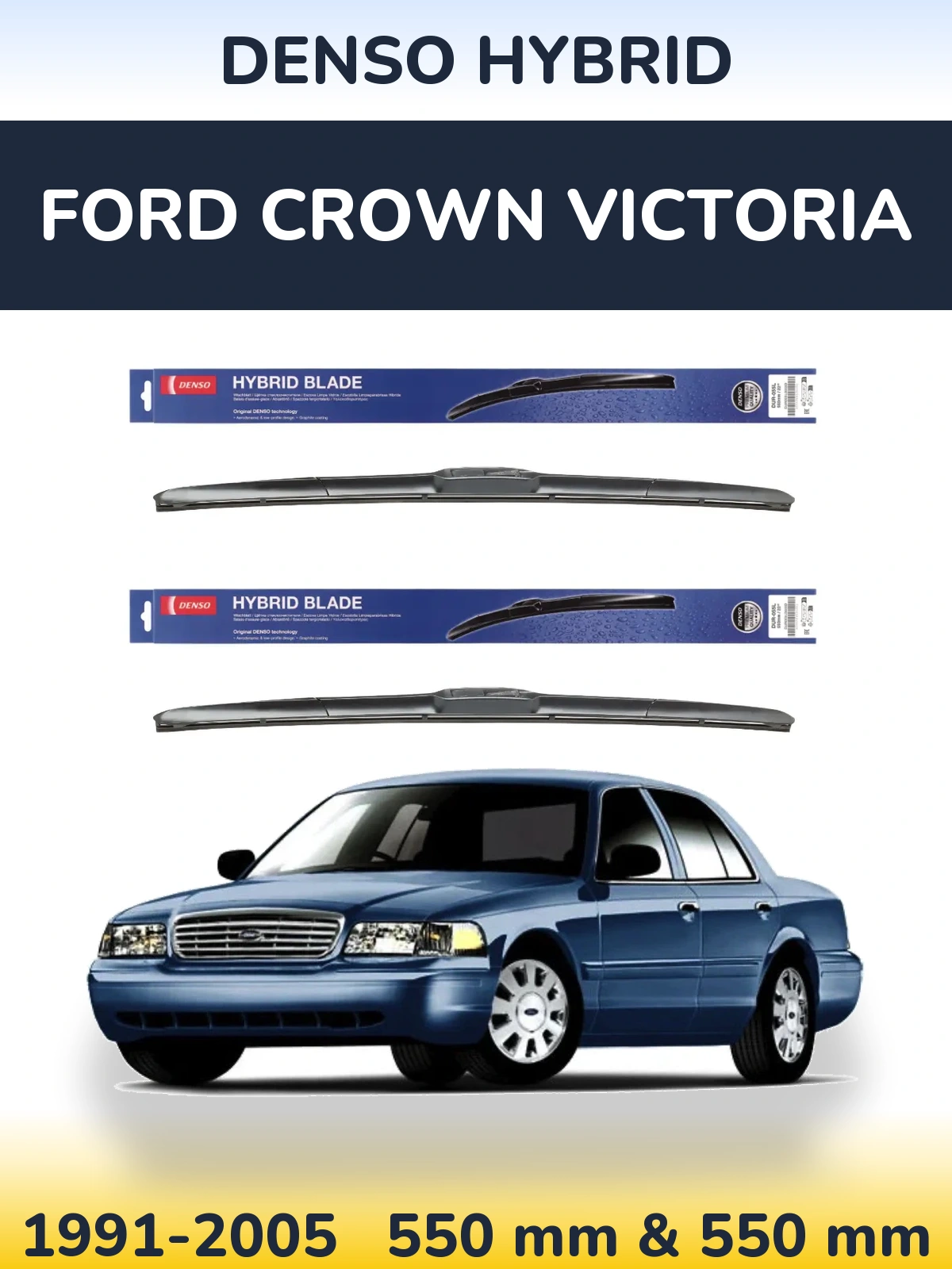 Комплект передних дворников Denso Hybrid 550 & 550 мм для Ford Crown Victoria 1991-2005