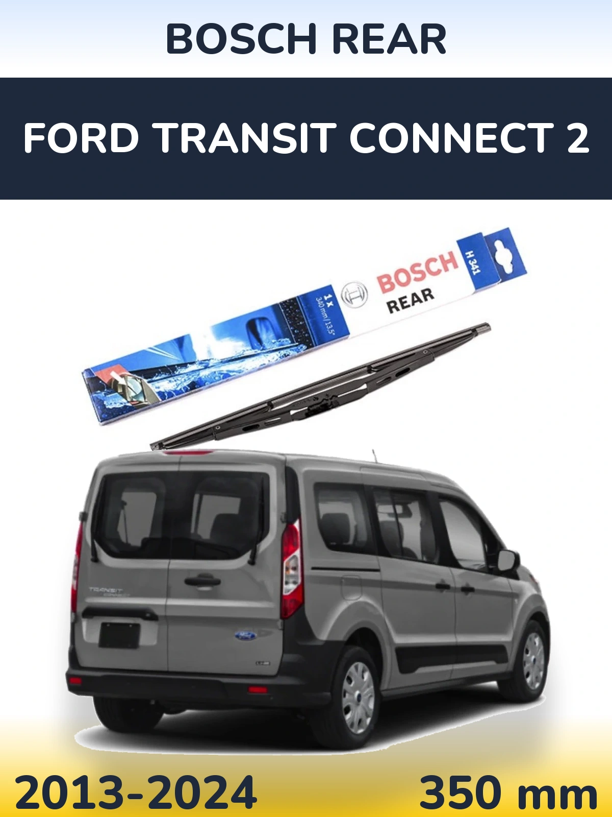 Tylna wycieraczka BOSCH Rear 340 mm do Ford Transit Connect 2 2013-2024