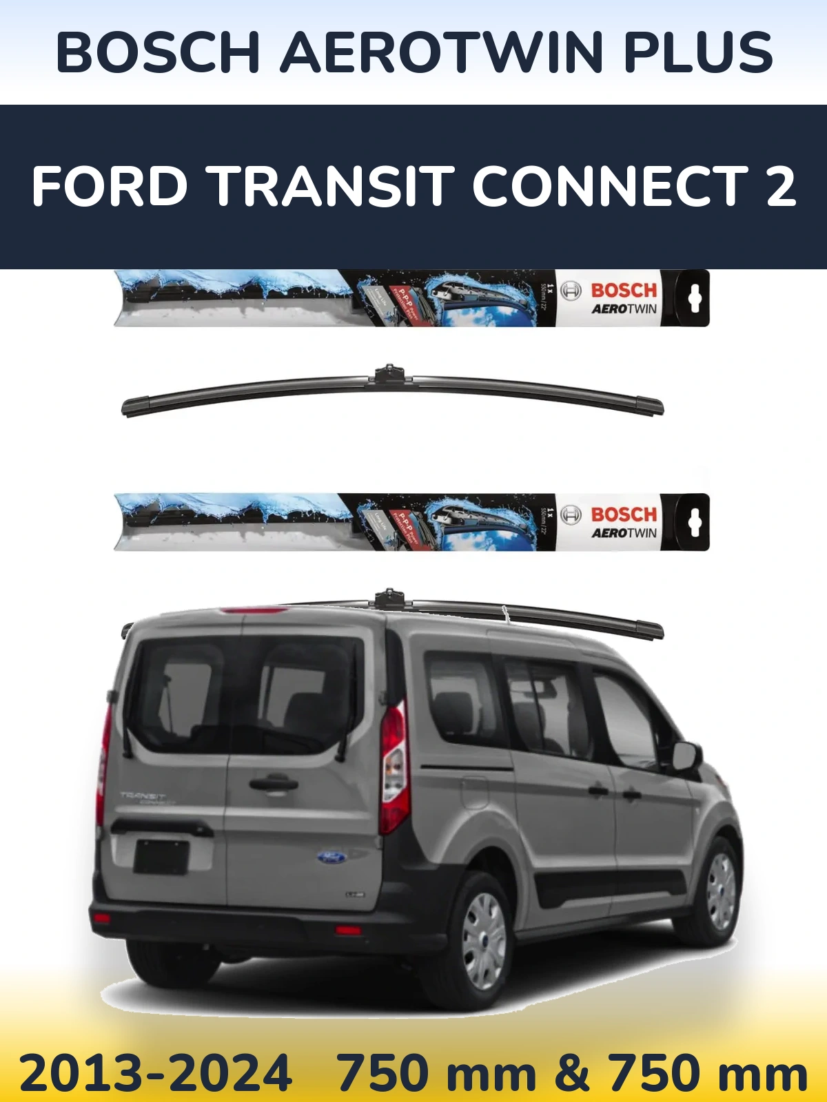 Komplet przednich wycieraczek BOSCH AeroTwin Plus 750 & 750 mm do Ford Transit Connect 2 2013-2024