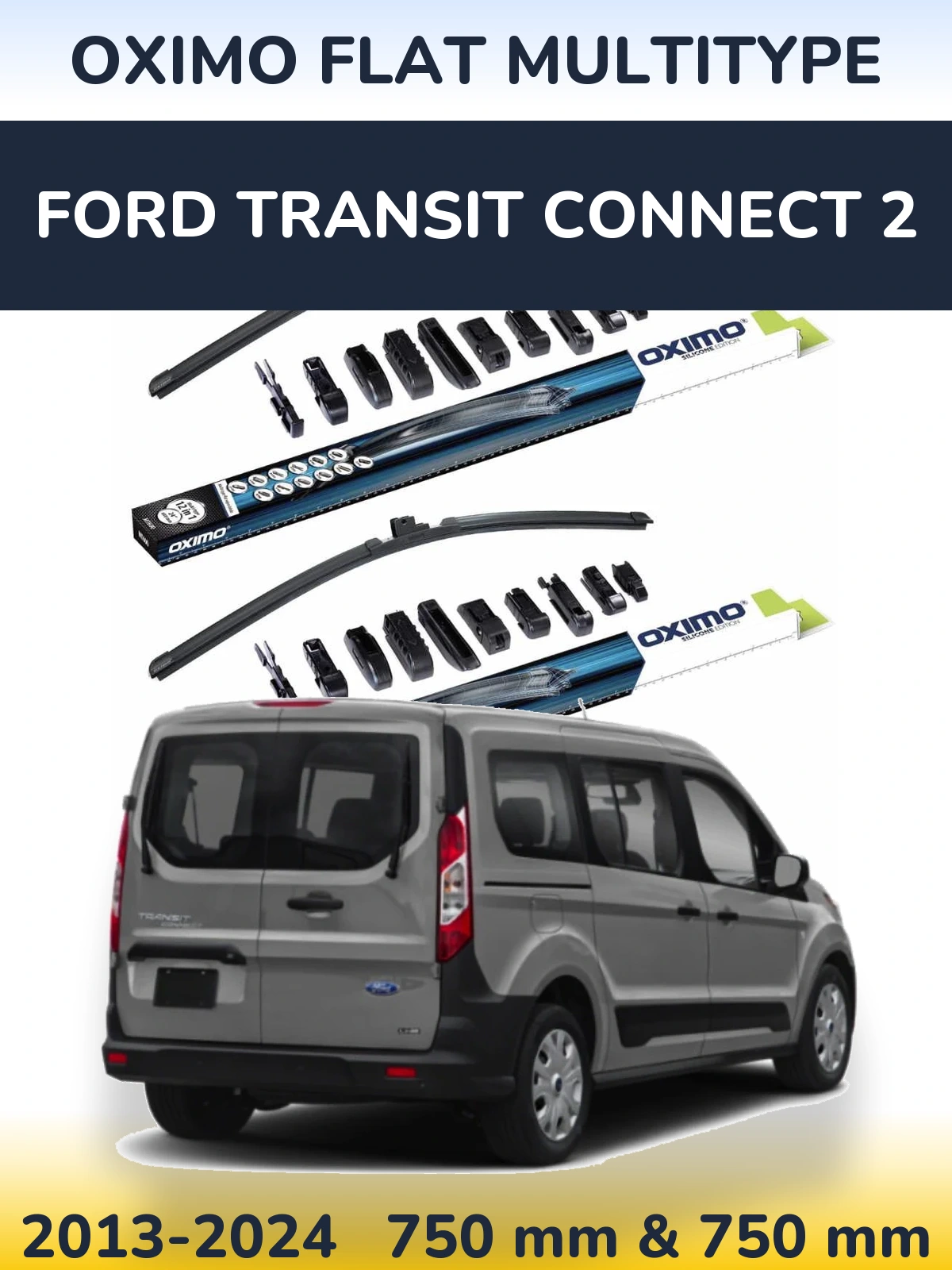 Комплект передніх щіток Oximo Flat MultiТипe 750 & 750 мм для Ford Transit Connect 2 2013-2024