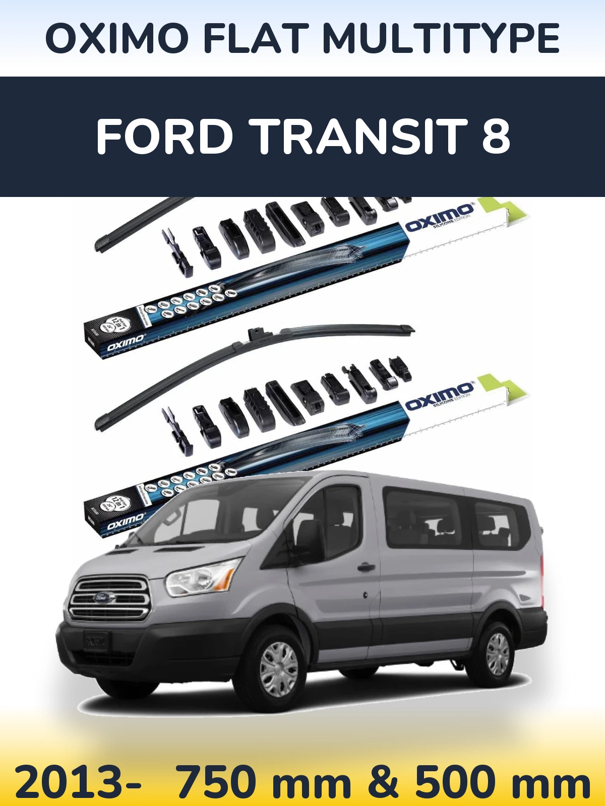 Komplet przednich wycieraczek Oximo Flat MultiType 750 & 500 mm do Ford Transit 8 2013-2026