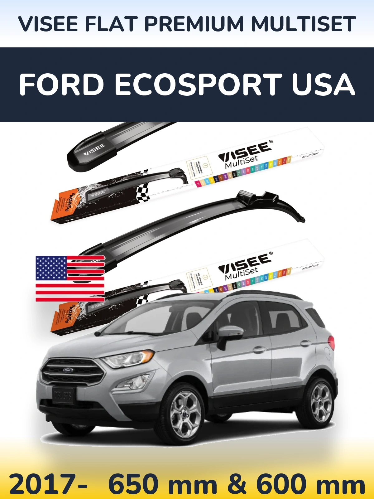 Комплект передних дворников VISEE FLAT PREMIUM MultiSet 650 & 600 мм для Ford EcoSport USA 2017-2026