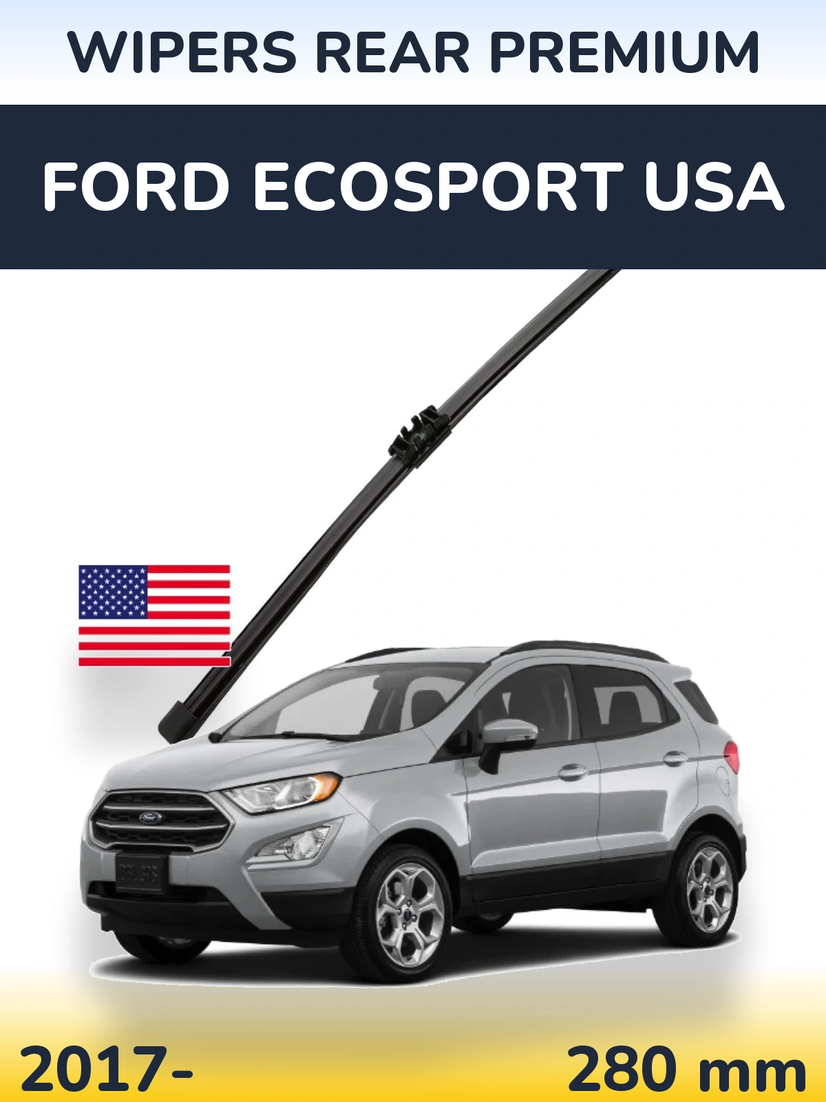 Tylna wycieraczka WIPERS REAR PREMIUM 280 mm do Ford EcoSport USA 2017-2026