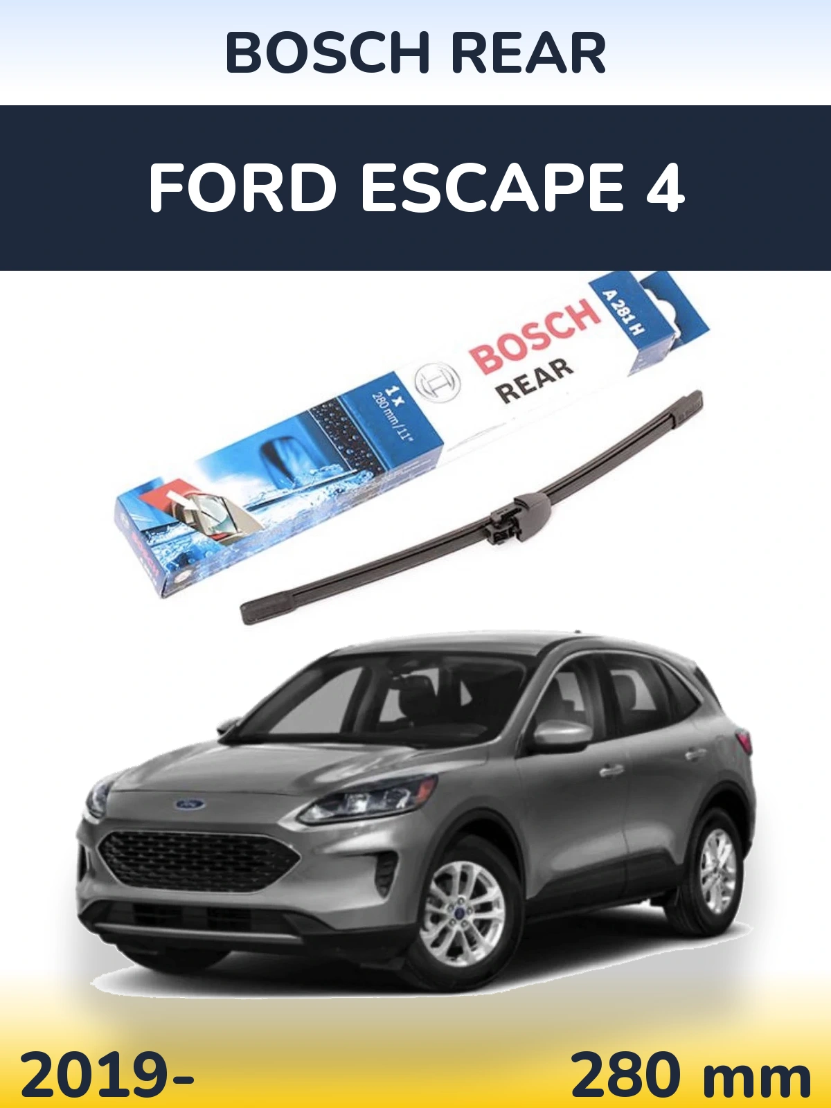 Tylna wycieraczka BOSCH Rear 280 mm do Ford Escape 4 2019-2026
