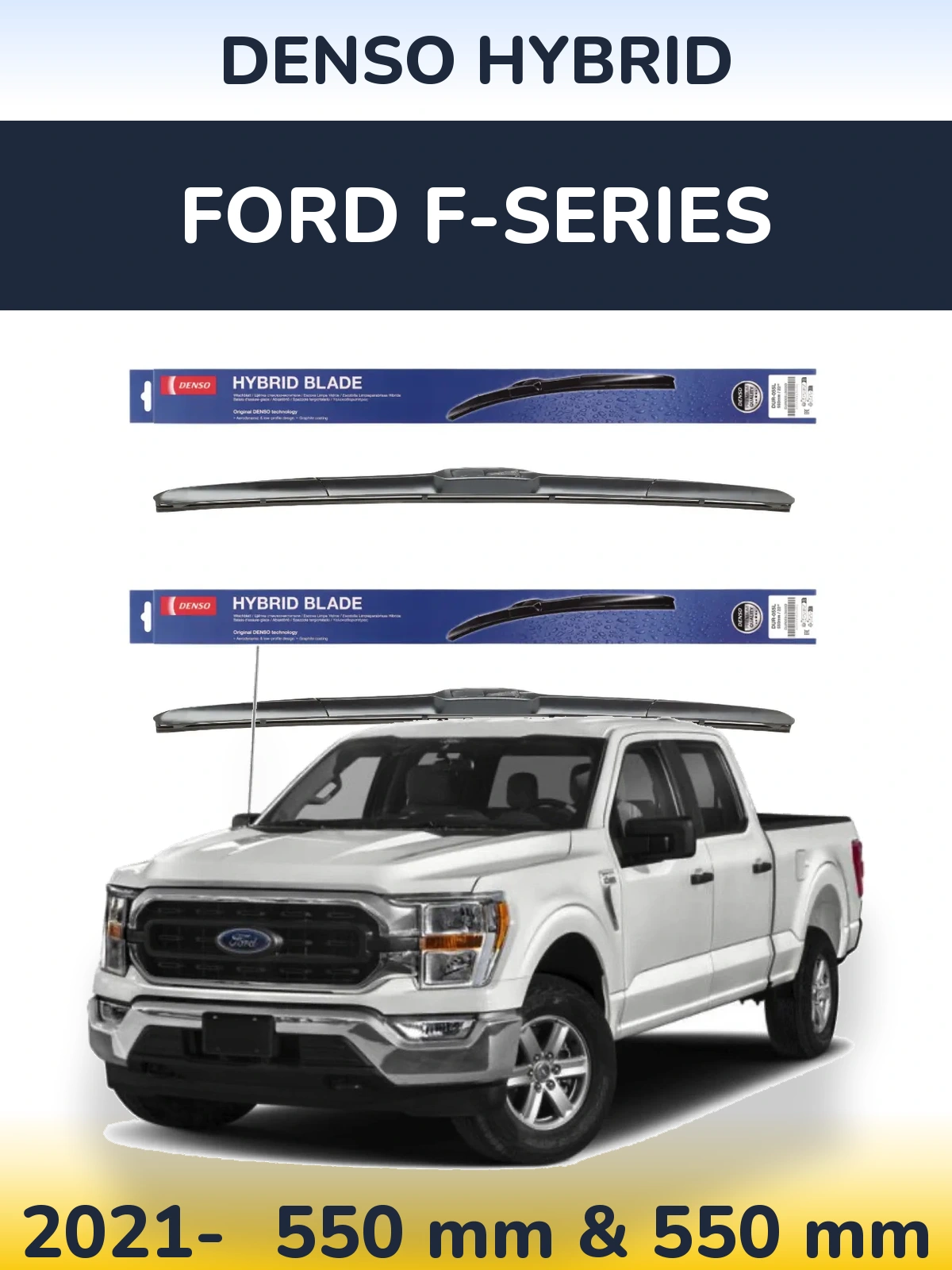 Front wiper blade set Denso Hybrid 550 & 550 mm for Ford F-series 2021-2026