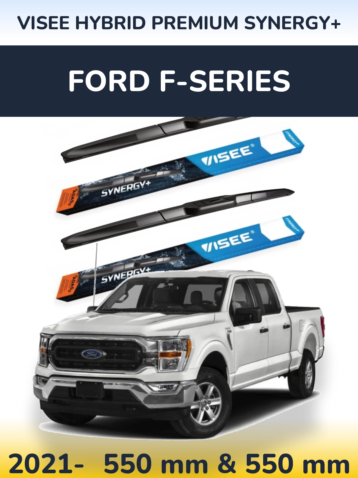 Komplet przednich wycieraczek VISEE HYBRID PREMIUM SYNERGY+ 550 & 550 mm do Ford F-series 2021-2026