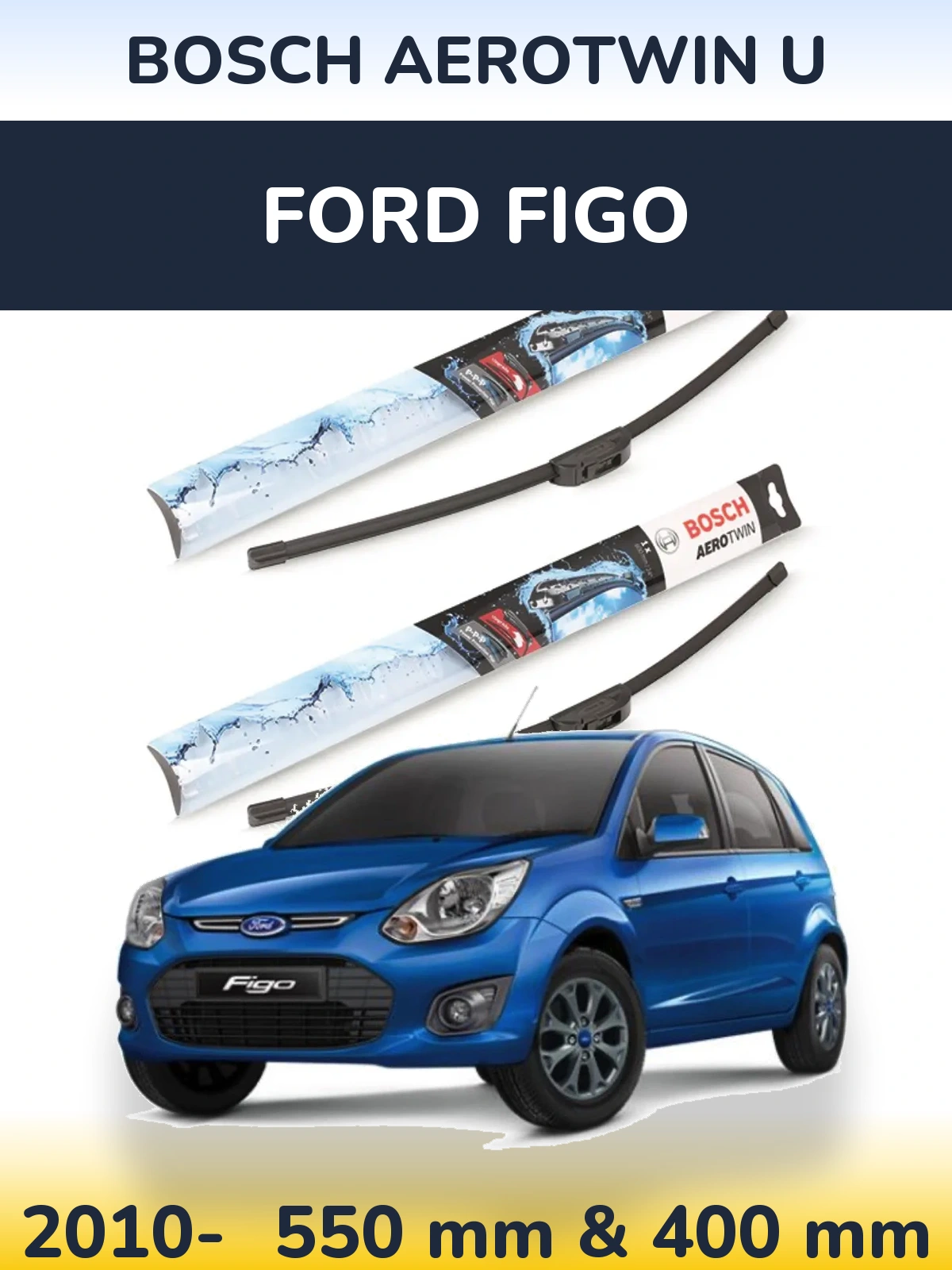 Комплект передних дворников BOSCH AeroTwin U 550 & 400 мм для Ford Figo 2010-2026