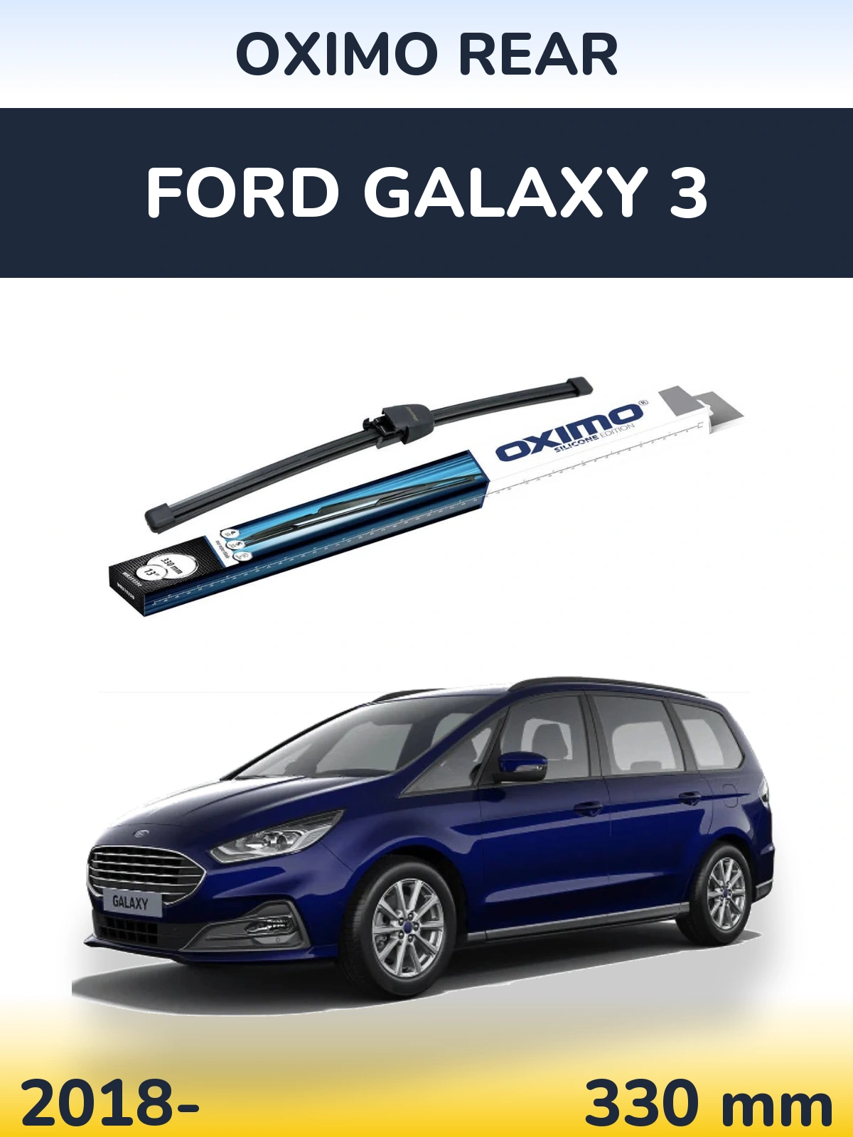 Tylna wycieraczka Oximo Rear 330 mm do Ford Galaxy 3 2018-2026