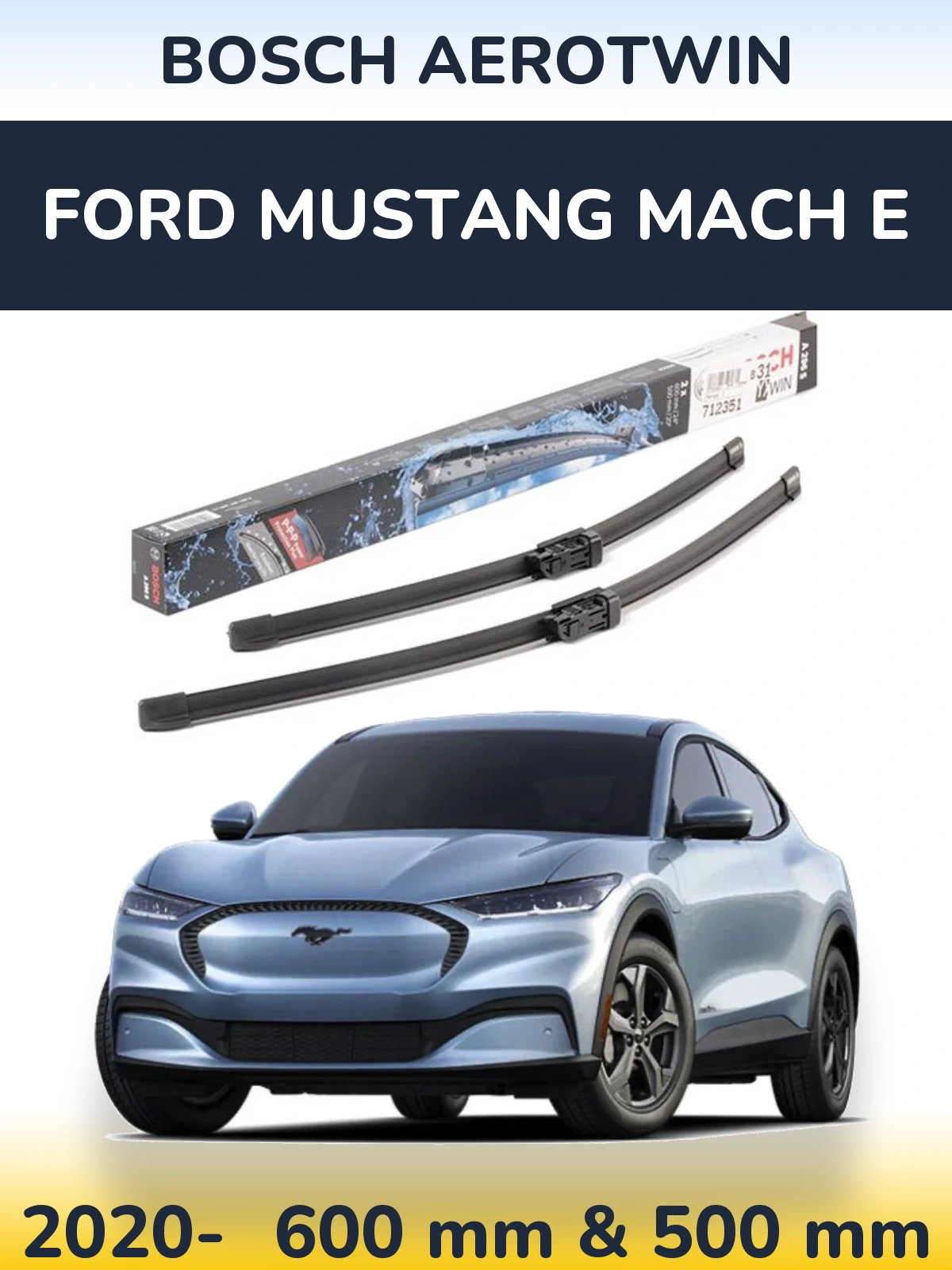 Komplet przednich wycieraczek BOSCH AeroTwin 600 & 500 mm do Ford Mustang Mach E 2020-2026