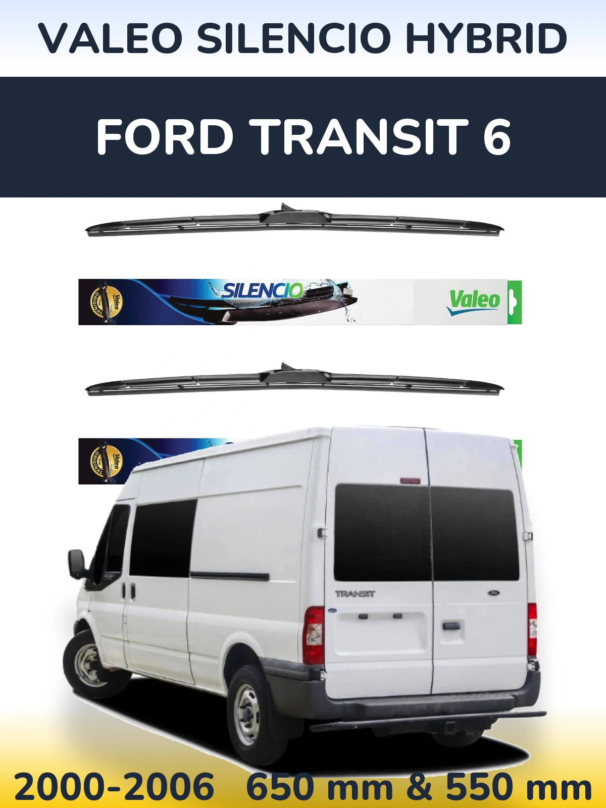 Komplet przednich wycieraczek Valeo Silencio Hybrid 650 & 550 mm do Ford Transit 6 2000-2006