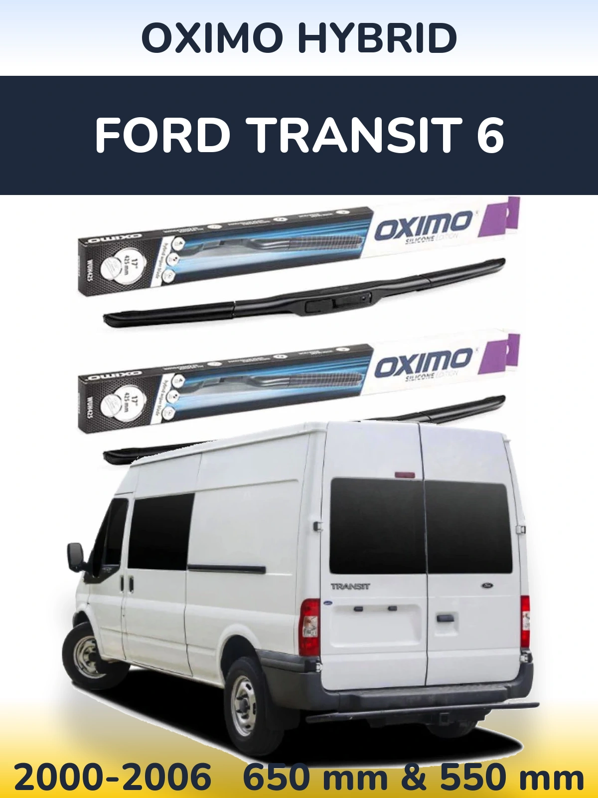 Komplet przednich wycieraczek Oximo Hybrid 650 & 550 mm do Ford Transit 6 2000-2006