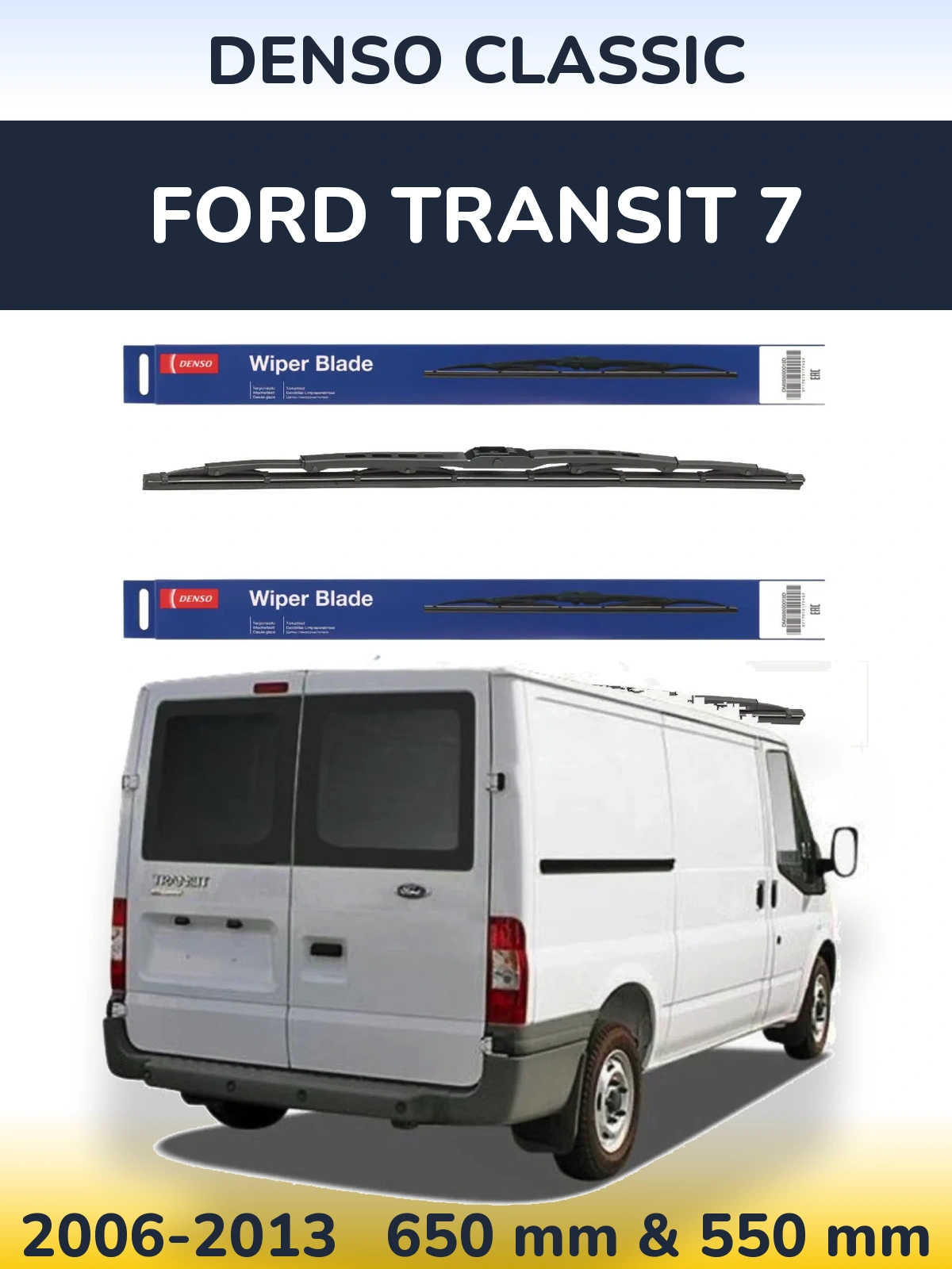 Комплект передних дворников Denso Classic 650 & 550 мм для Ford Transit 7 2006-2013