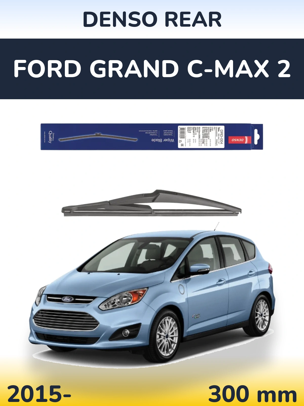 Tylna wycieraczka Denso Rear 300 mm do Ford Grand C-MAX 2 2015-2026