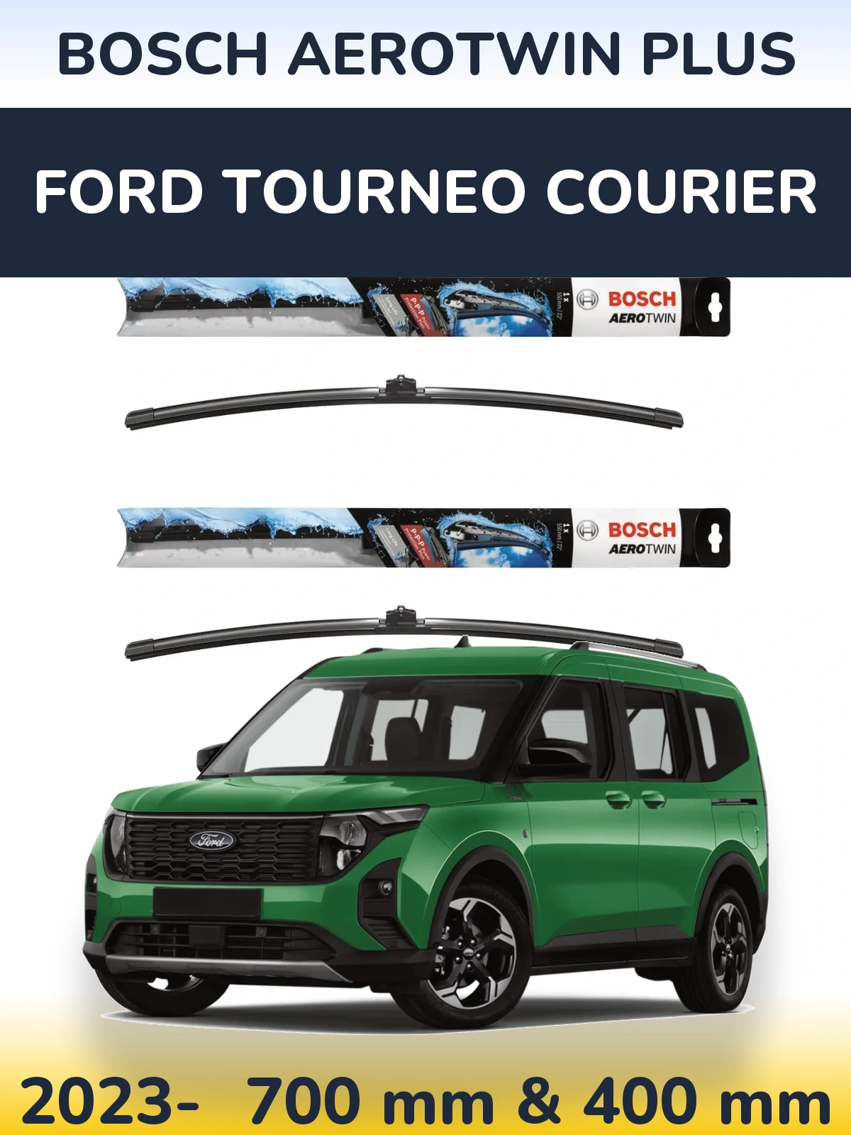 Комплект передних дворников BOSCH AeroTwin Plus 700 & 400 мм для Ford Tourneo Courier 2023-2026