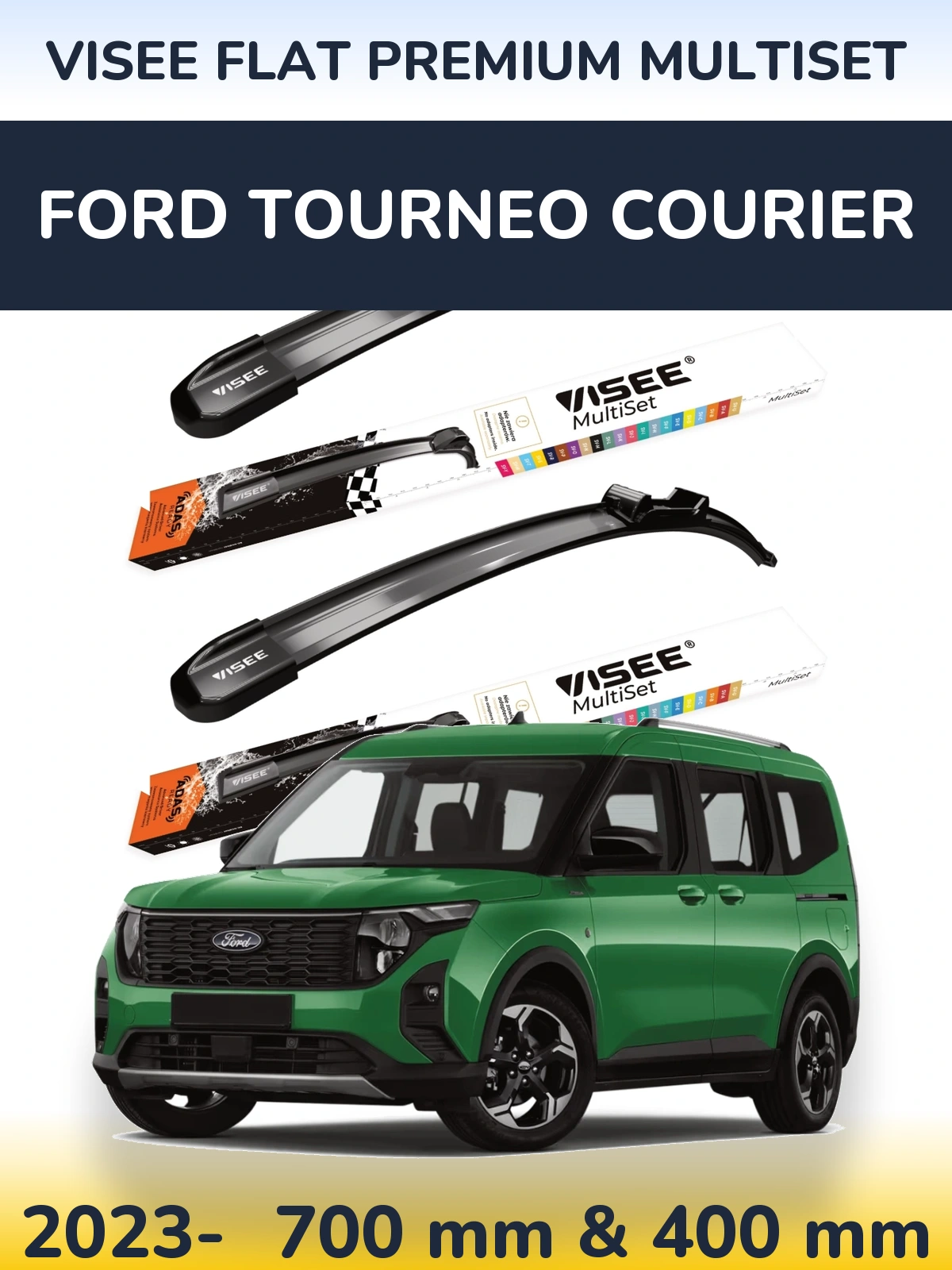 Komplet przednich wycieraczek VISEE FLAT PREMIUM MultiSet 700 & 400 mm do Ford Tourneo Courier 2023-2026