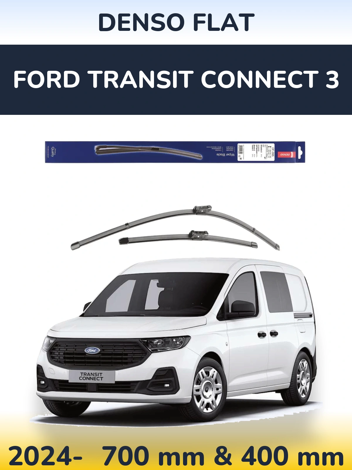 Komplet przednich wycieraczek Denso Flat 700 & 400 mm do Ford Transit Connect 3 2024-2026