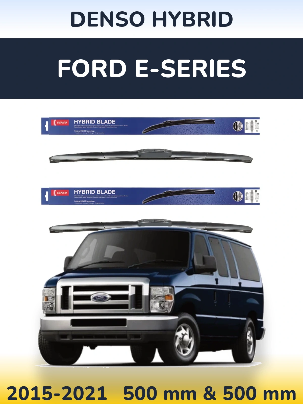Komplet przednich wycieraczek Denso Hybrid 500 & 500 mm do Ford E-series 2015-2021