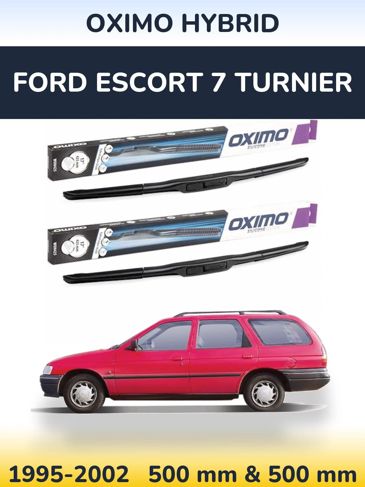 Комплект передних дворников Oximo Hybrid 500 & 500 мм для Ford Escort 7 Turnier 1995-2002