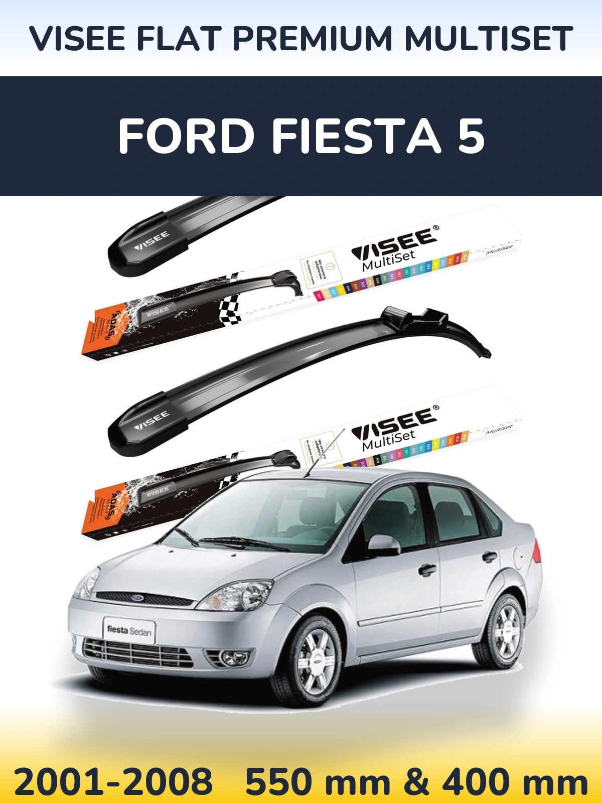 Front wiper blade set VISEE FLAT PREMIUM MultiSet 550 & 400 mm for Ford Fiesta 5 2001-2008