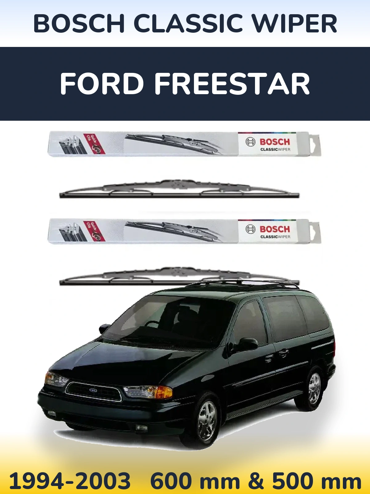 Komplet przednich wycieraczek BOSCH Classic Wiper 600 & 500 mm do Ford Freestar 1994-2003