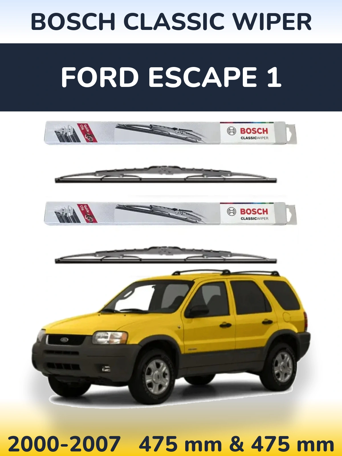 Komplet przednich wycieraczek BOSCH Classic Wiper 475 & 475 mm do Ford Escape 1 2000-2007