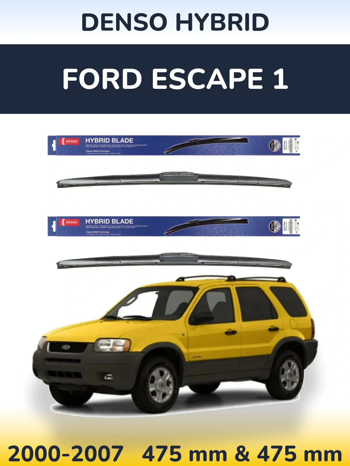 Комплект передніх щіток Denso Hybrid 475 & 475 мм для Ford Escape 1 2000-2007