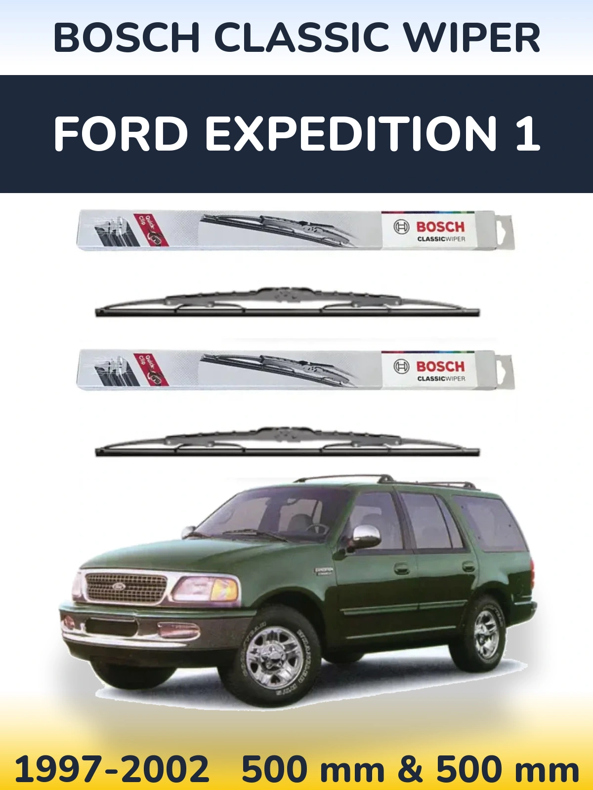 Комплект передних дворников BOSCH Classic Wiper 500 & 500 мм для Ford Expedition 1 1997-2002
