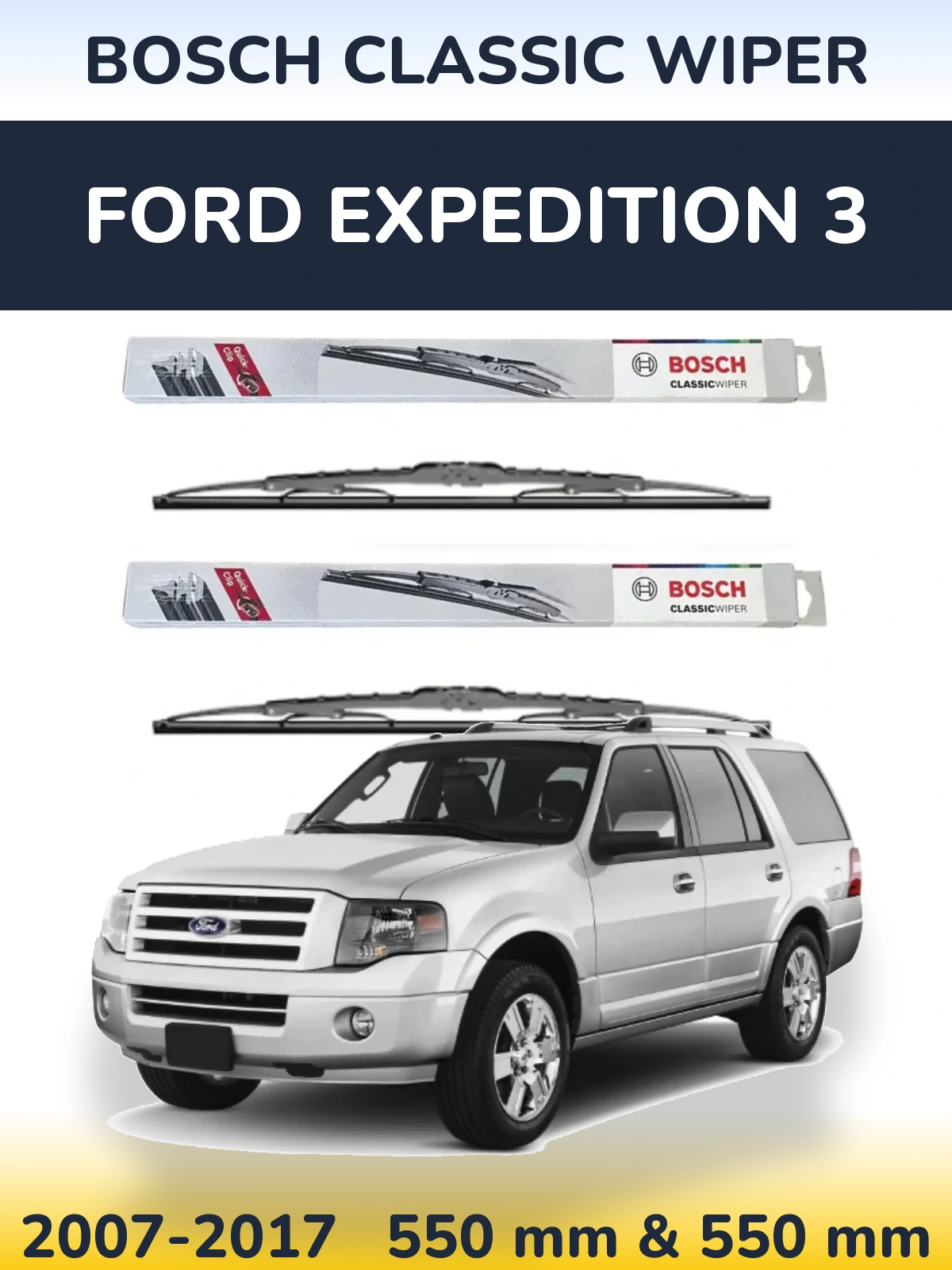 Komplet przednich wycieraczek BOSCH Classic Wiper 550 & 550 mm do Ford Expedition 3 2007-2017