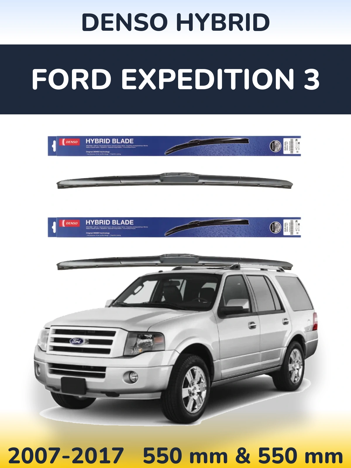 Komplet przednich wycieraczek Denso Hybrid 550 & 550 mm do Ford Expedition 3 2007-2017