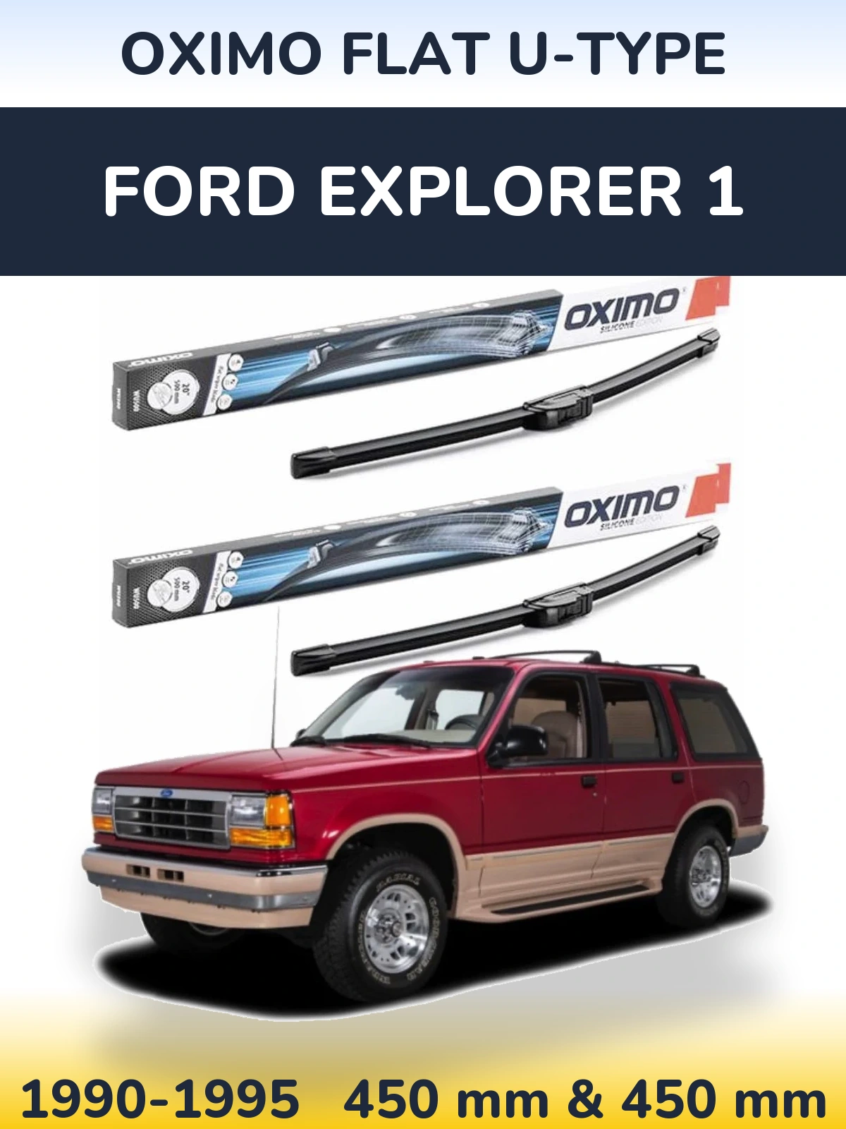 Комплект передніх щіток Oximo Flat U-type 450 & 450 мм для Ford Explorer 1 1990-1995