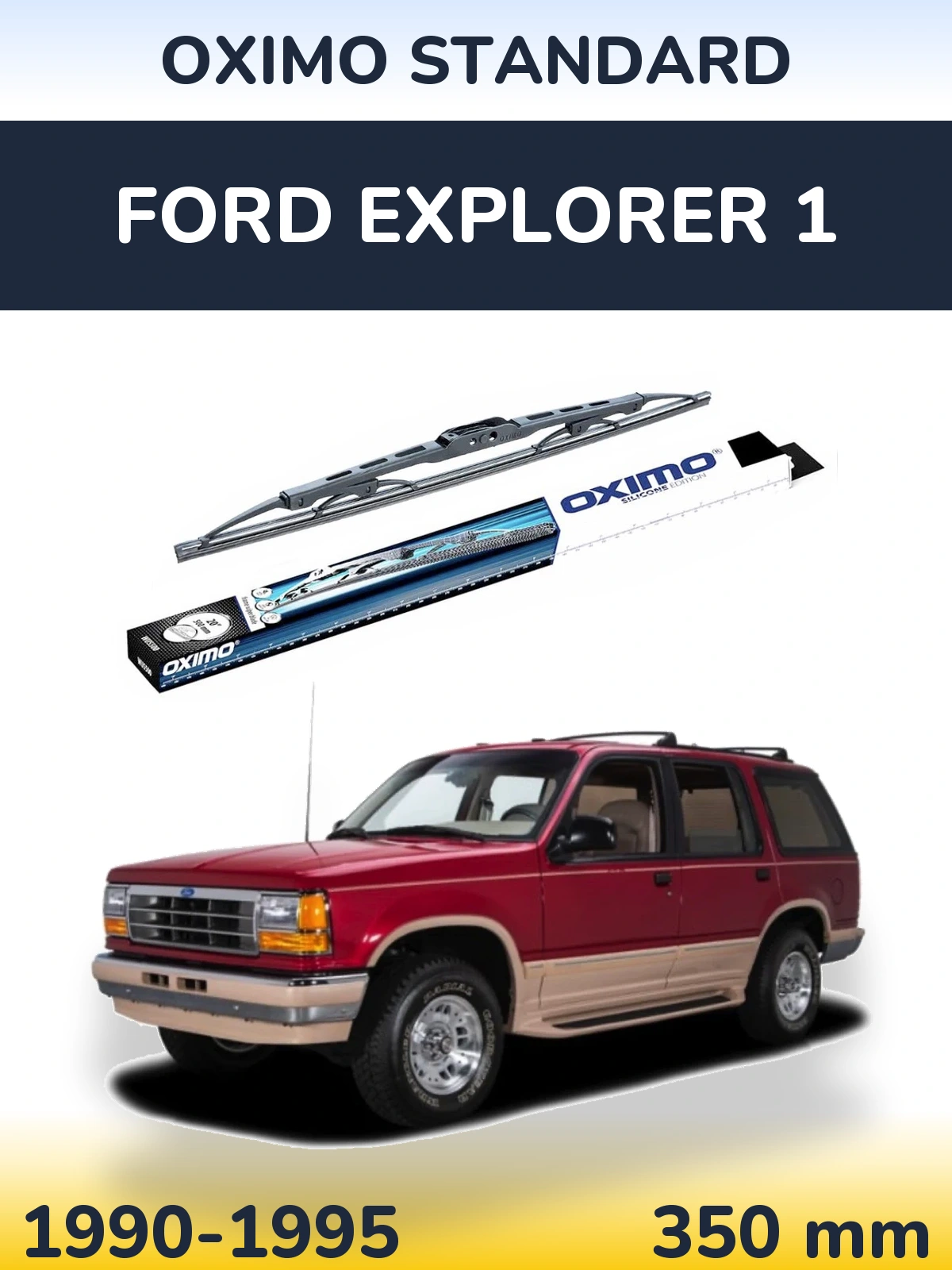 Tylna wycieraczka Oximo Standard 350 mm do Ford Explorer 1 1990-1995
