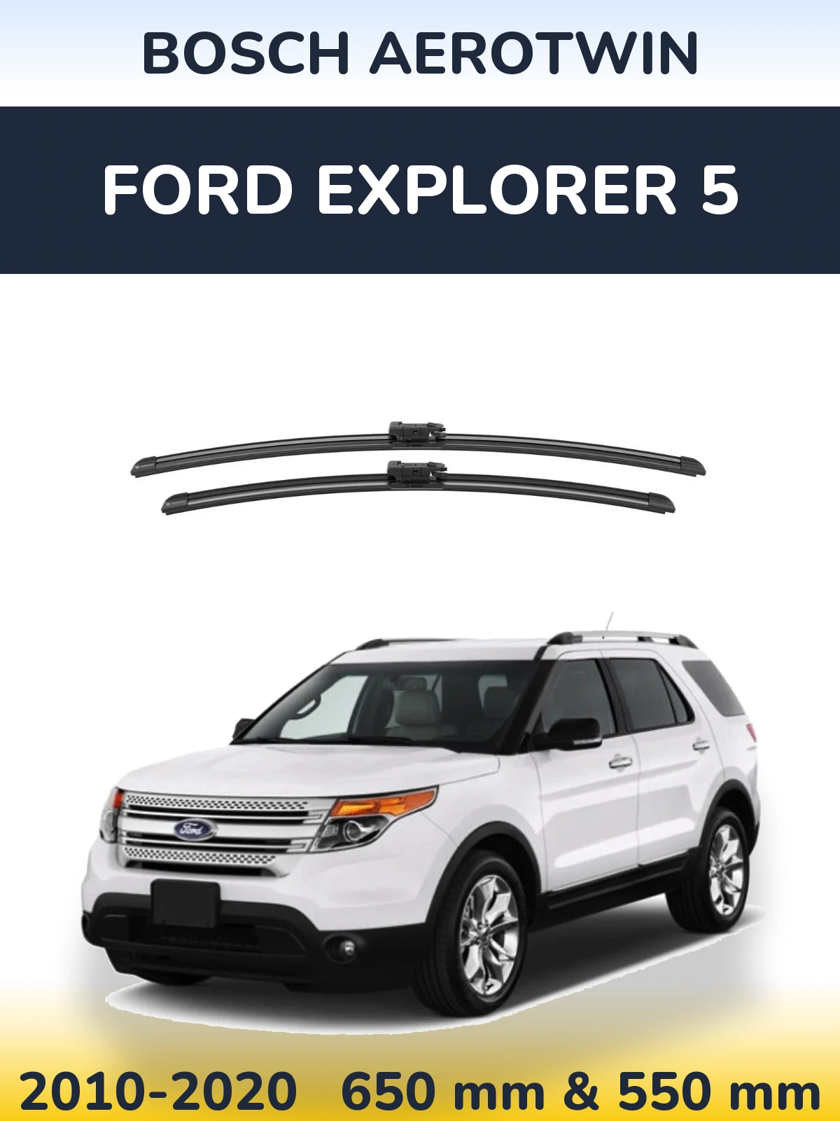 Комплект передних дворников BOSCH AeroTwin 650 & 550 мм для Ford Explorer 5 2010-2020