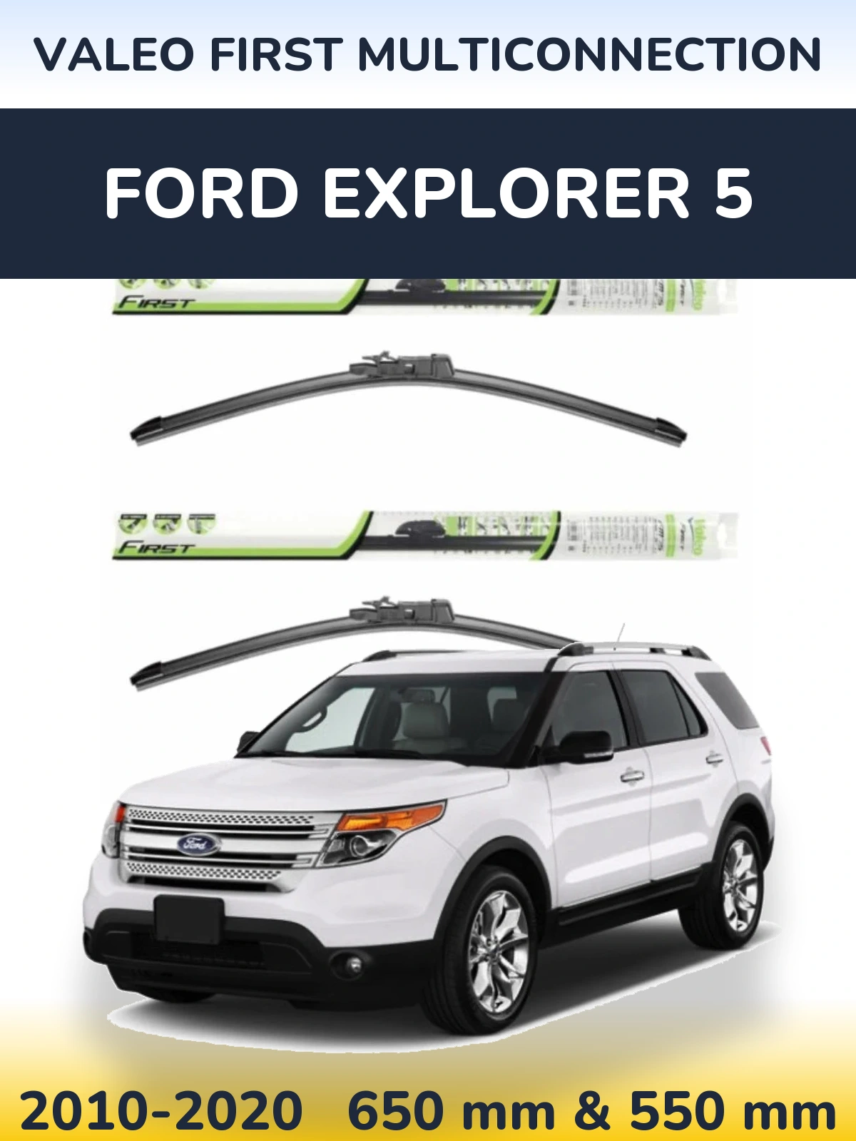 Komplet przednich wycieraczek Valeo First MultiConnection 650 & 550 mm do Ford Explorer 5 2010-2020