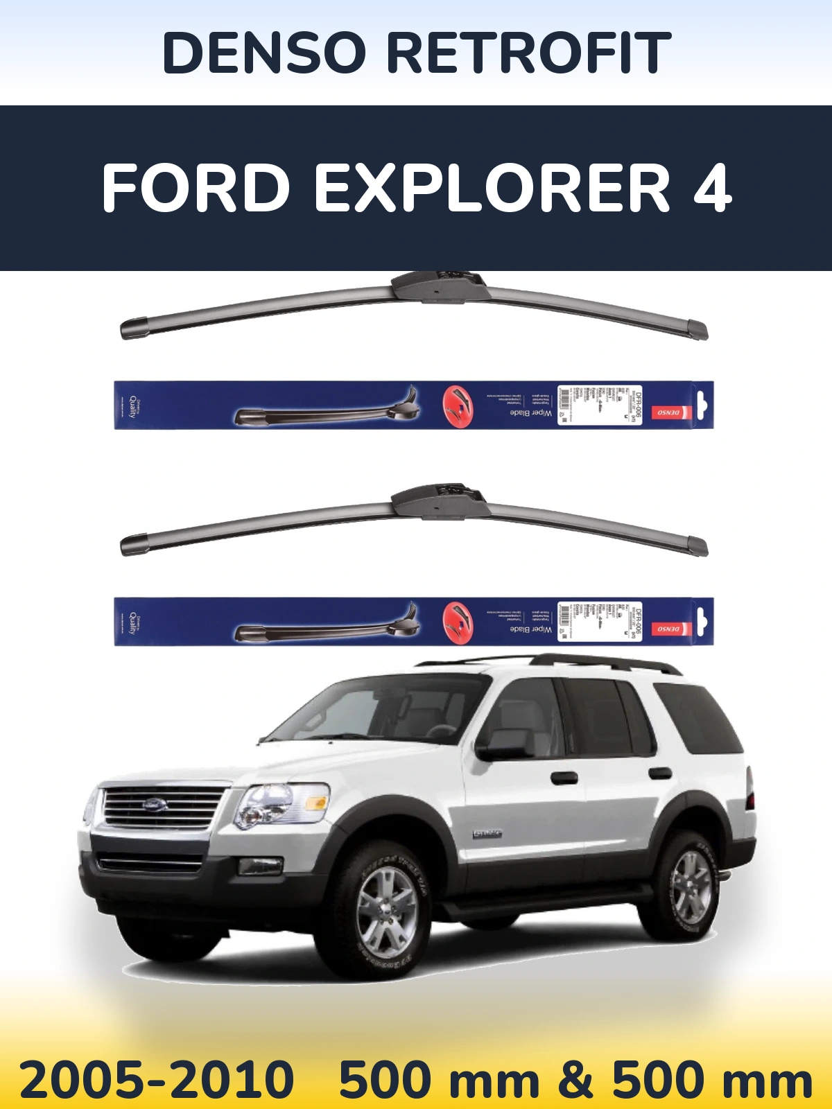 Front wiper blade set Denso Retrofit 500 & 500 mm for Ford Explorer 4 2005-2010