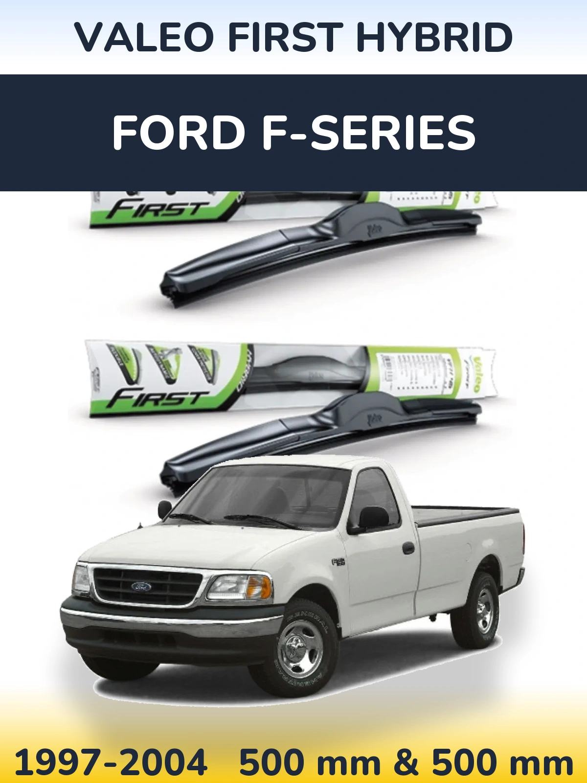 Front wiper blade set Valeo First Hybrid 500 & 500 mm for Ford F-series 1997-2004