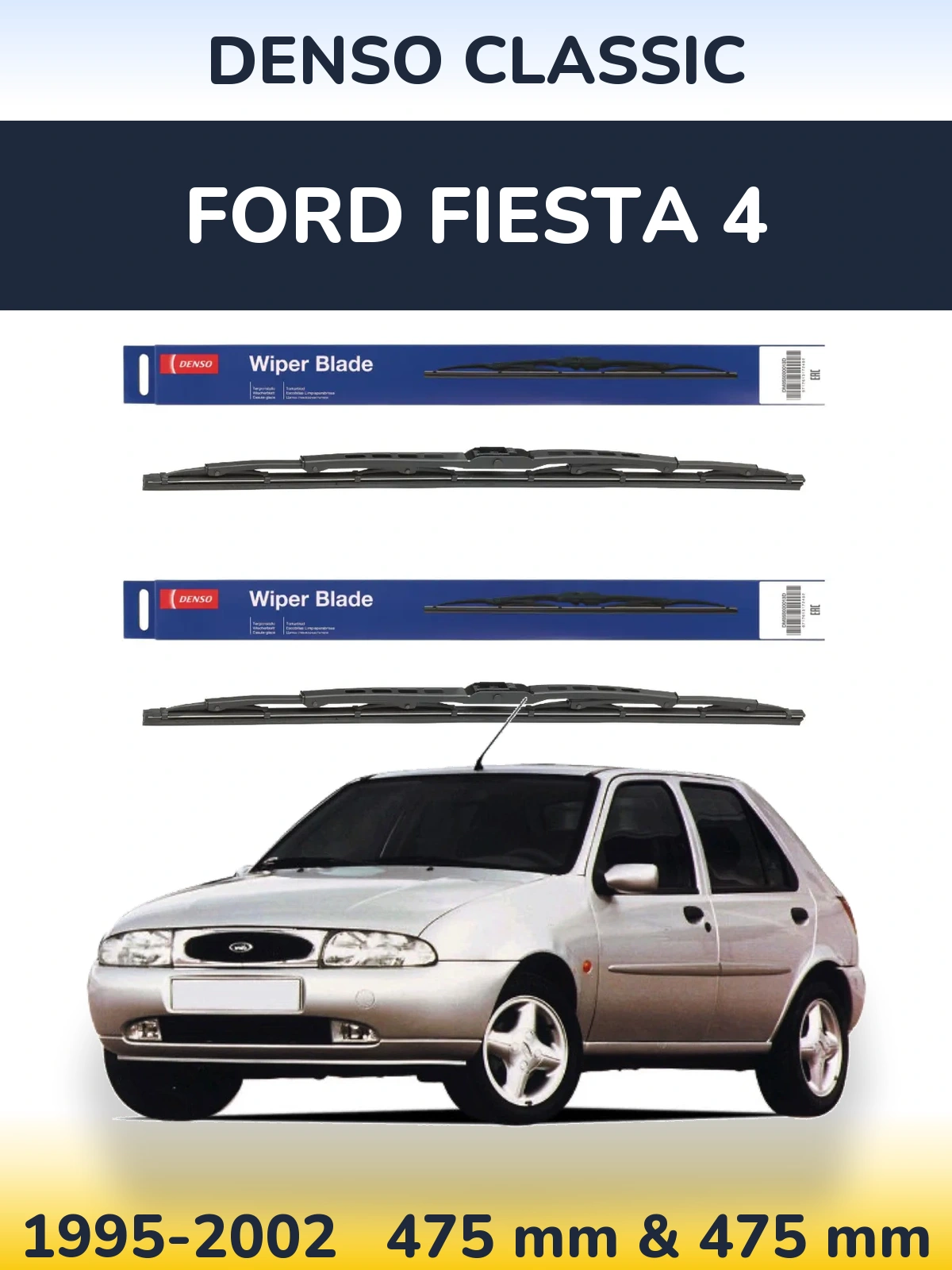 Front wiper blade set Denso Classic 475 & 475 mm for Ford Fiesta 4 1995-2002