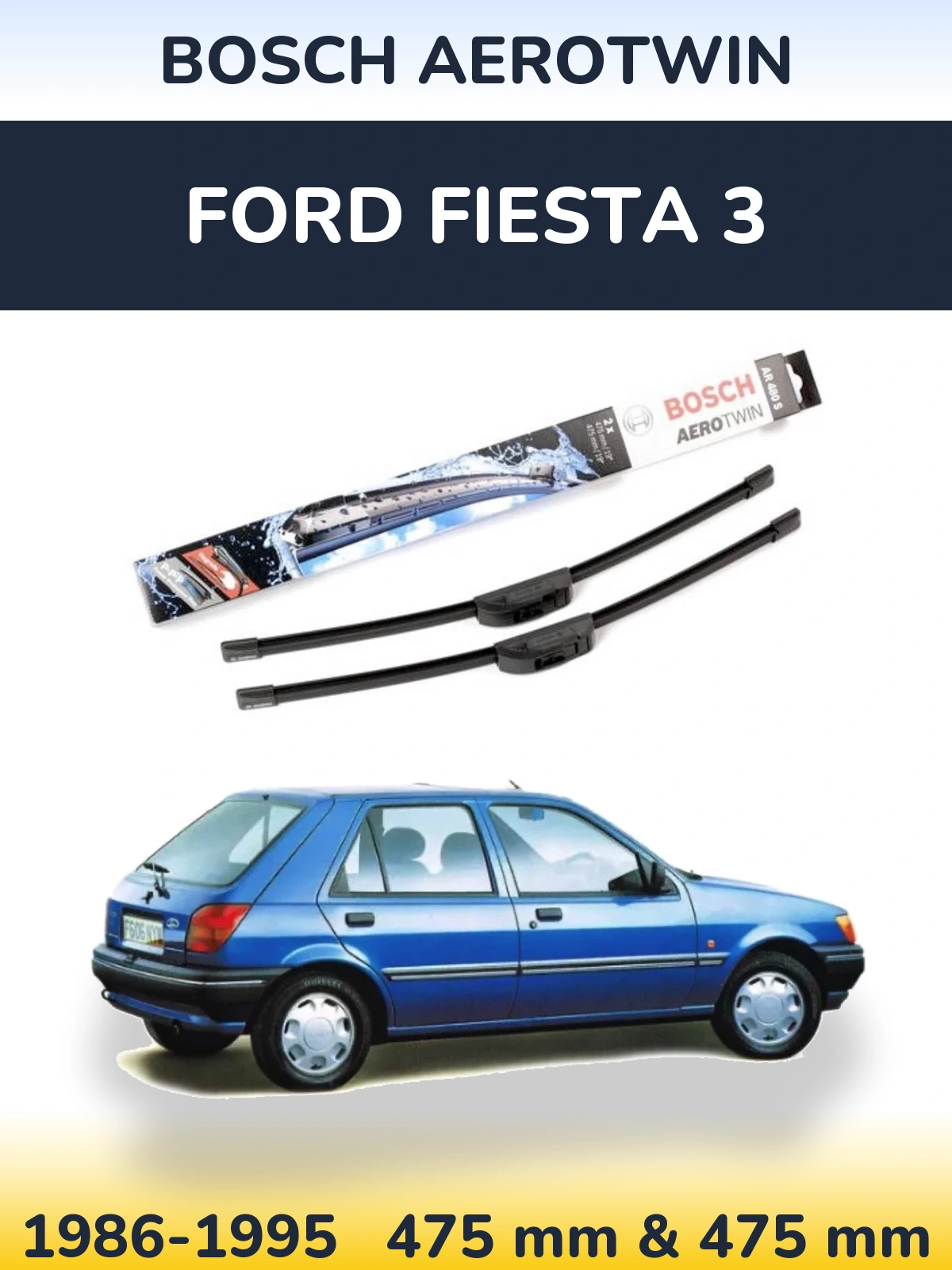 Комплект передних дворников BOSCH AeroTwin 475 & 475 мм для Ford Fiesta 3 1986-1995