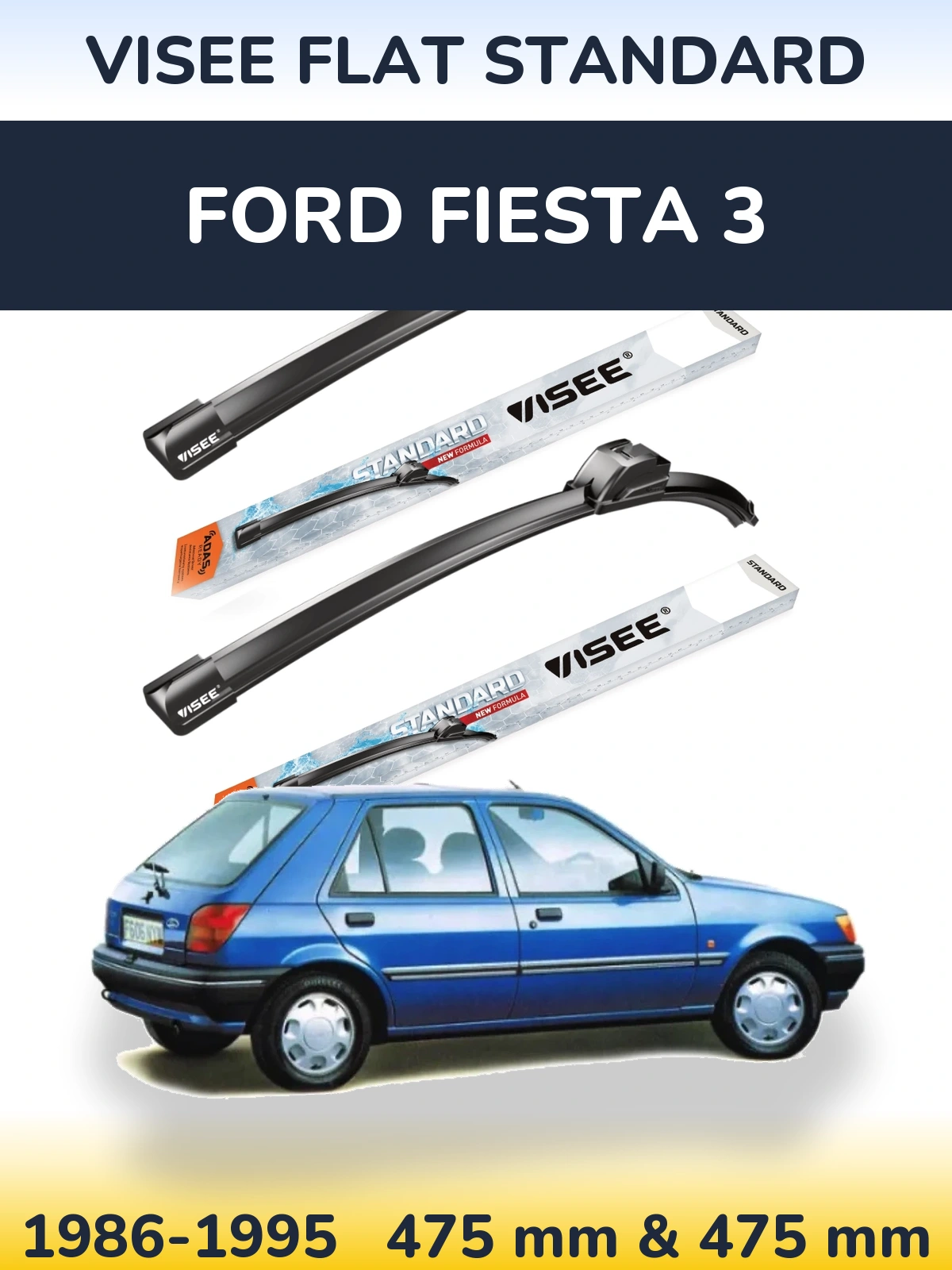 Front wiper blade set VISEE FLAT STANDARD 475 & 475 mm for Ford Fiesta 3 1986-1995