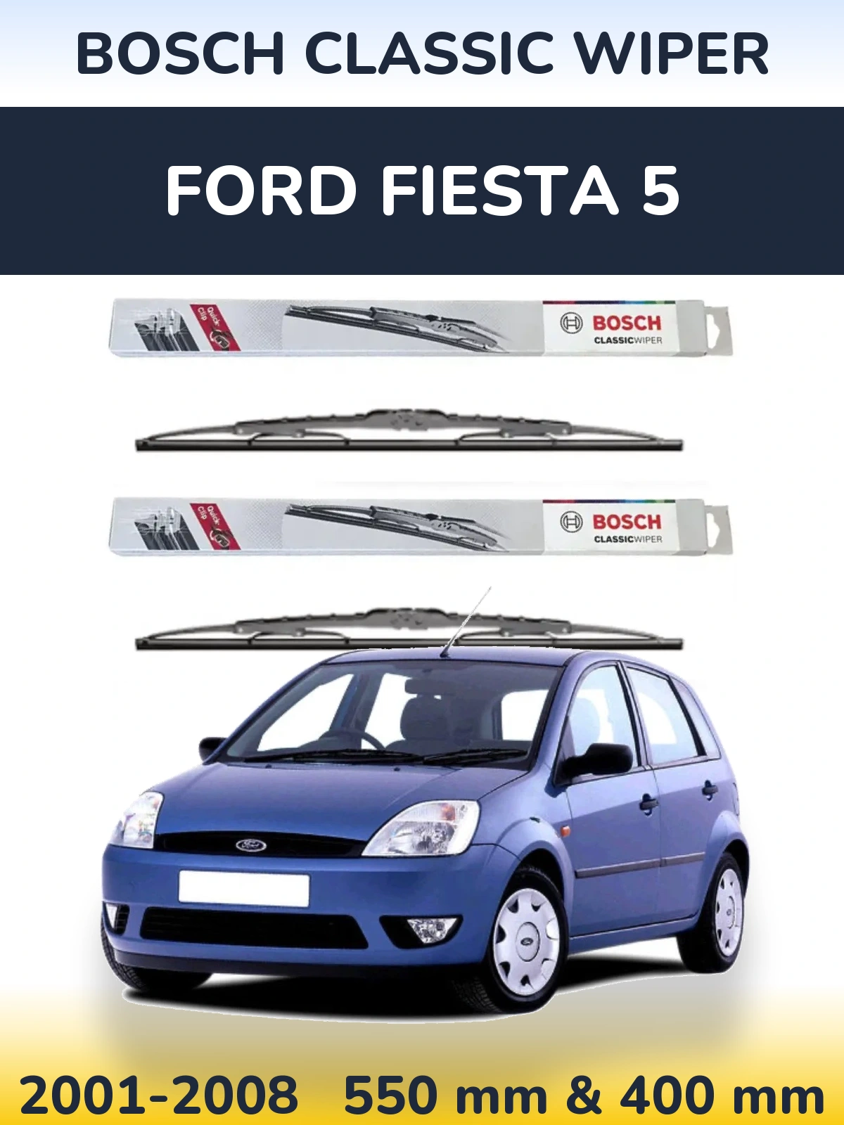 Комплект передних дворников BOSCH Classic Wiper 550 & 400 мм для Ford Fiesta 5 2001-2008
