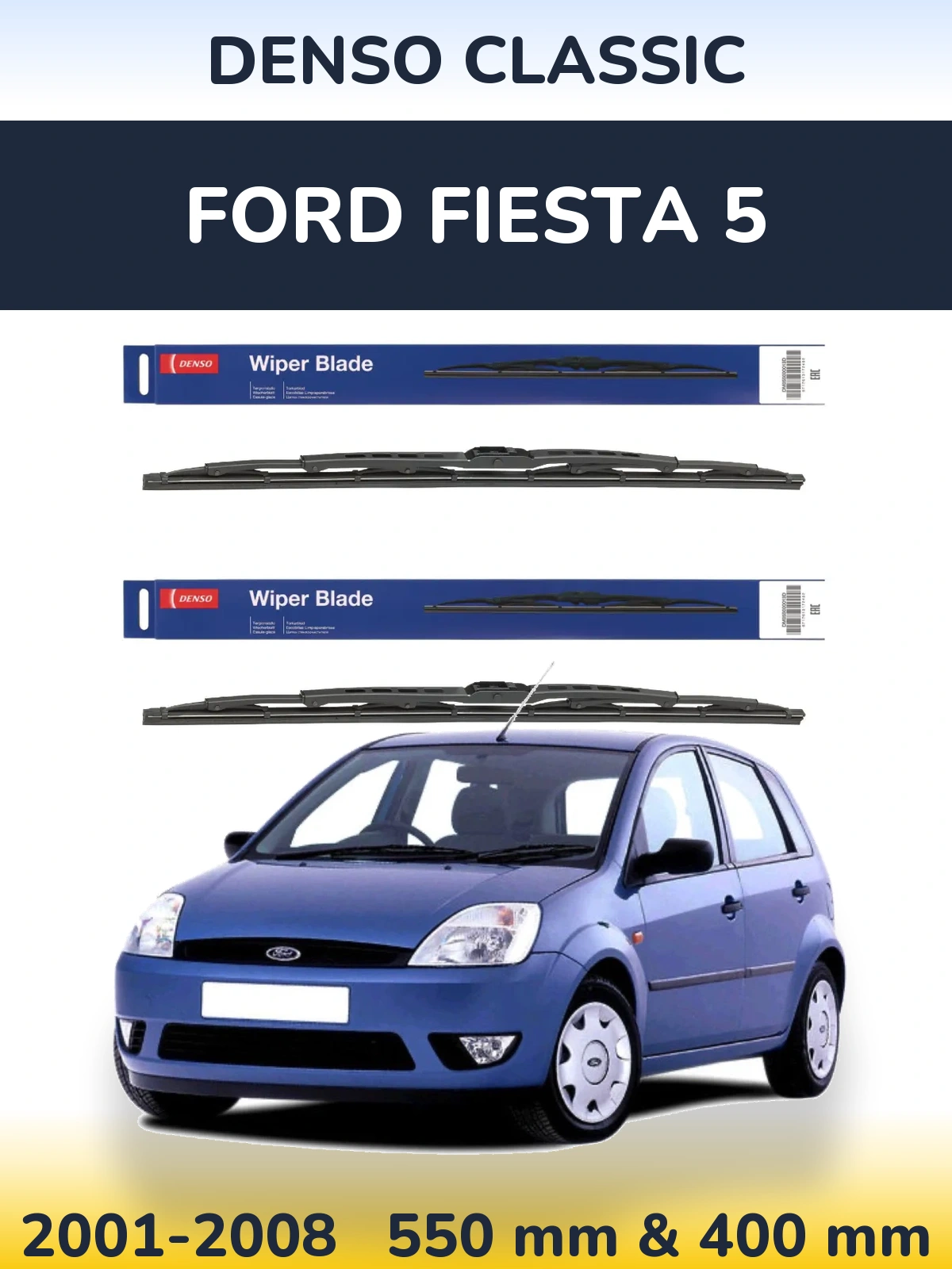 Front wiper blade set Denso Classic 550 & 400 mm for Ford Fiesta 5 2001-2008