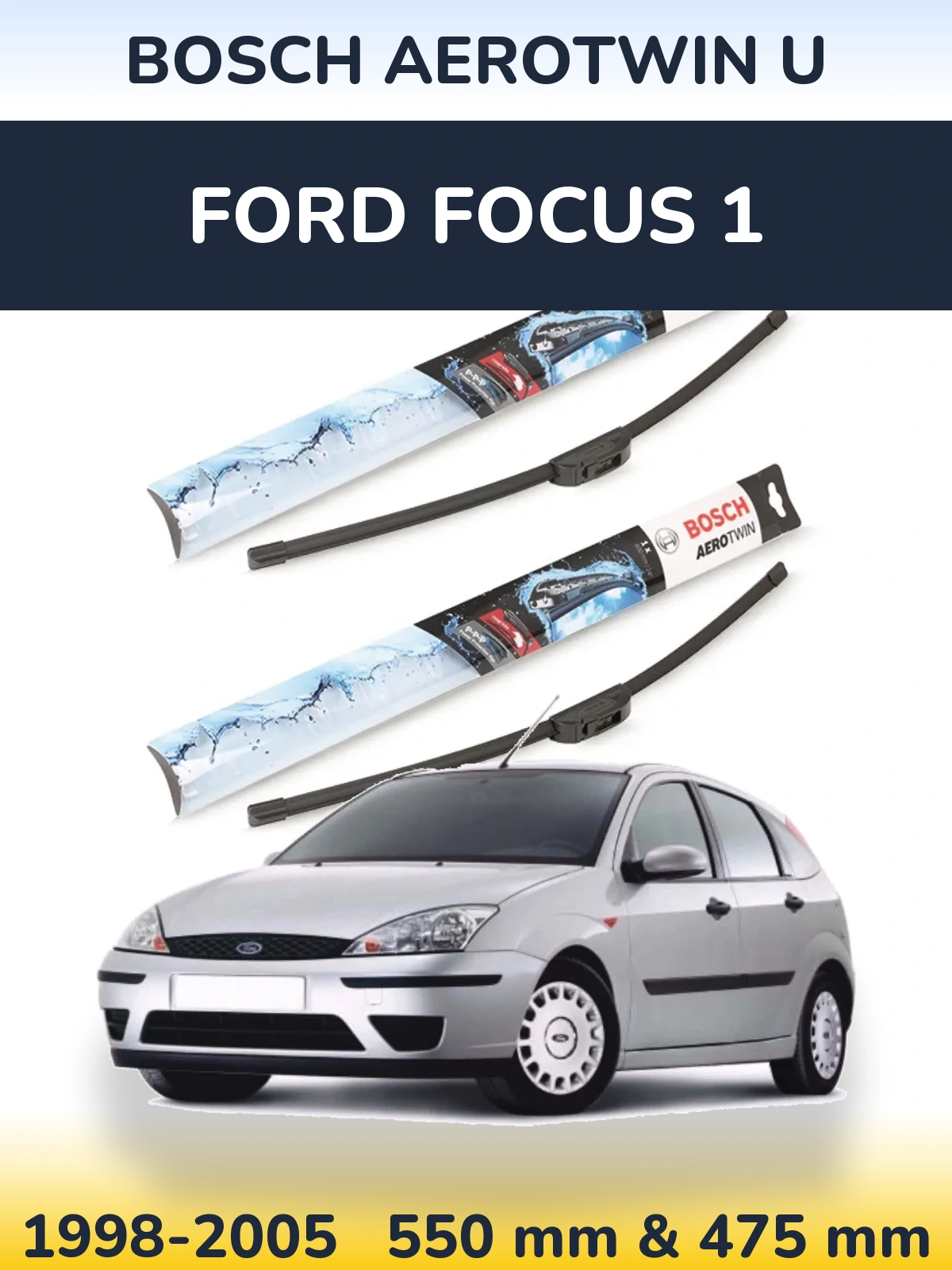 Комплект передніх щіток BOSCH AeroTwin U 550 & 475 мм для Ford Focus 1 1998-2005