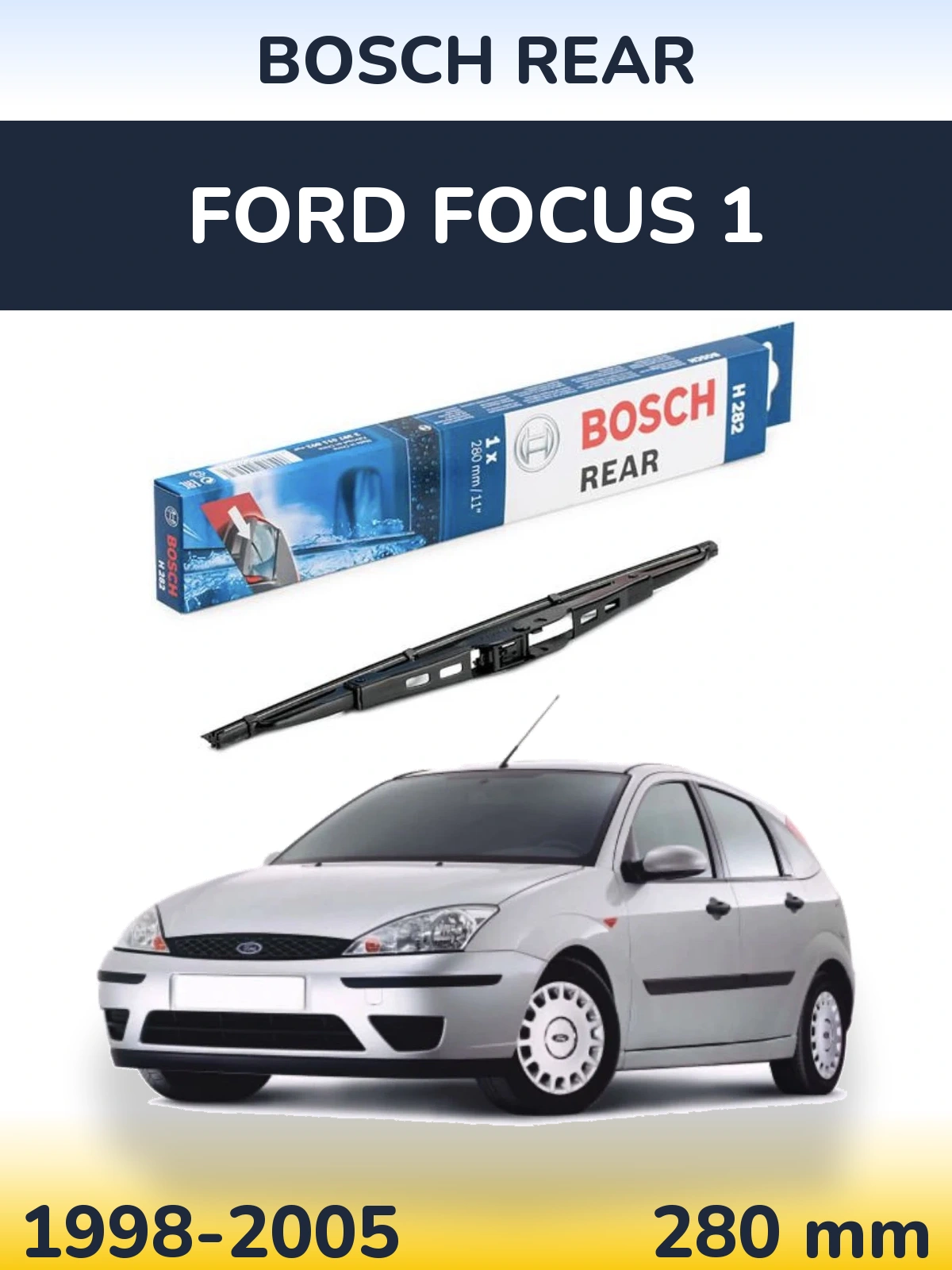 Tylna wycieraczka BOSCH Rear 280 mm do Ford Focus 1 1998-2005